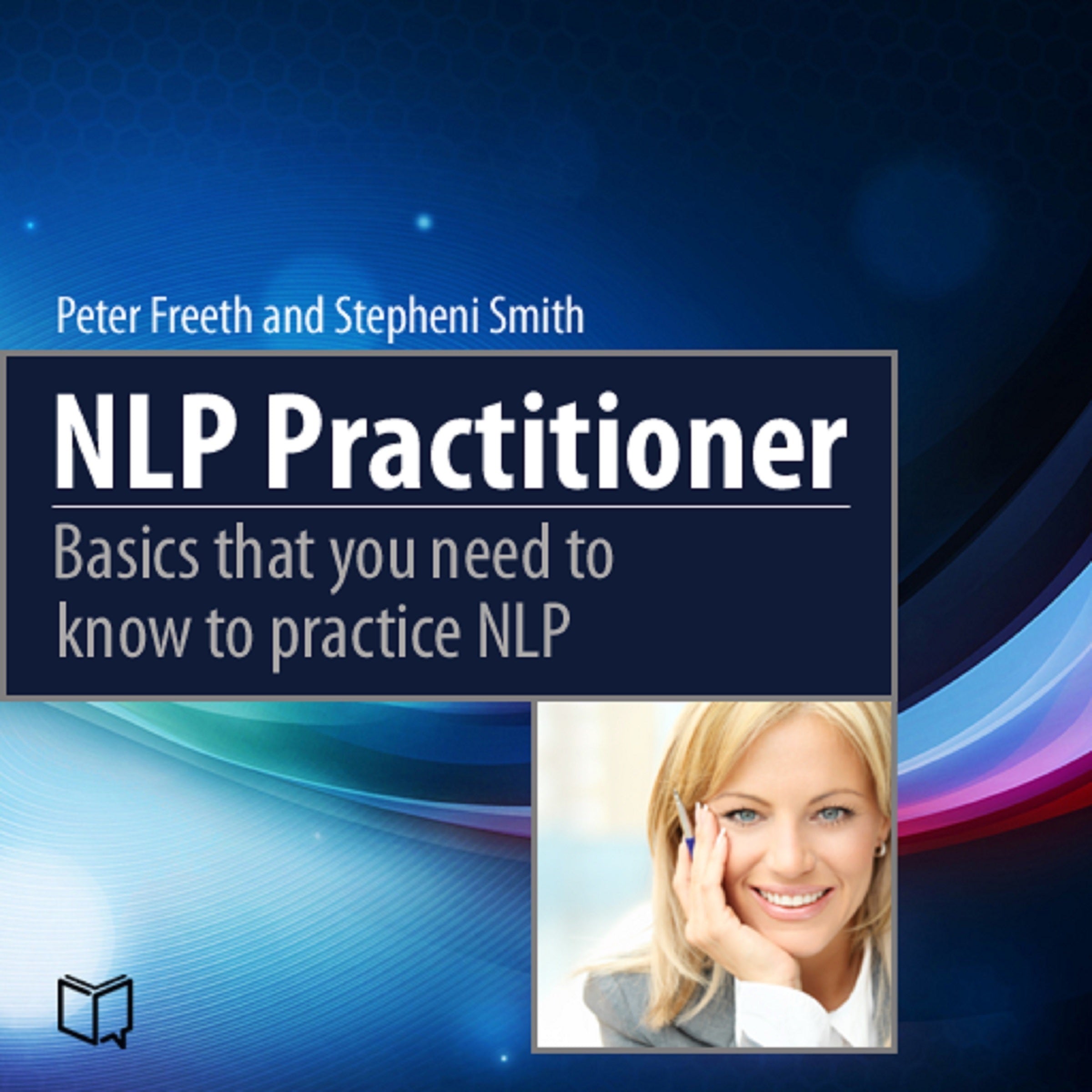 NLP Practitioner: Basics That You Need to Know to Practice NLP