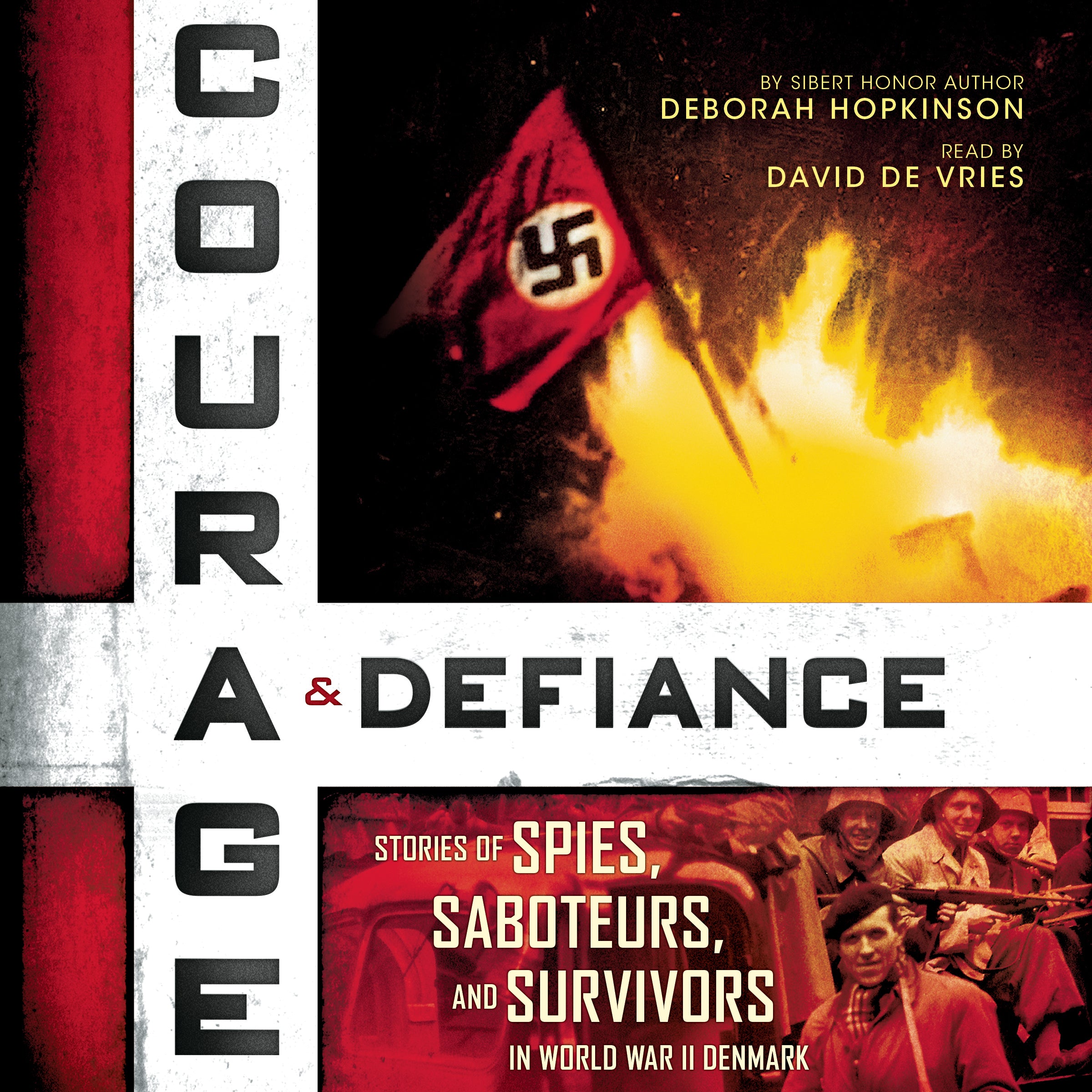 Courage & Defiance: Stories of Spies, Saboteurs, and Survivors in World War II Denmark (Scholastic Focus)