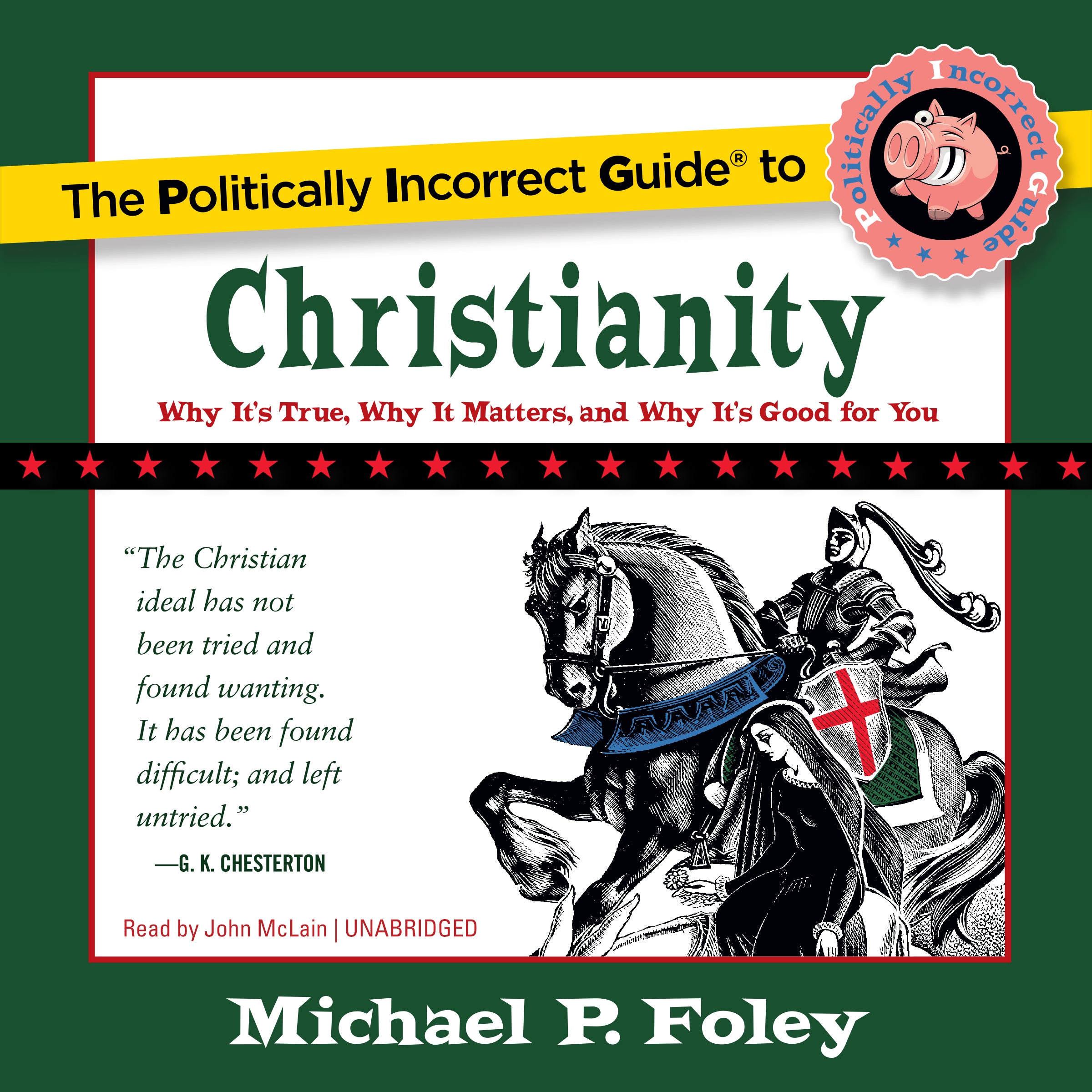 The Politically Incorrect Guide to Christianity