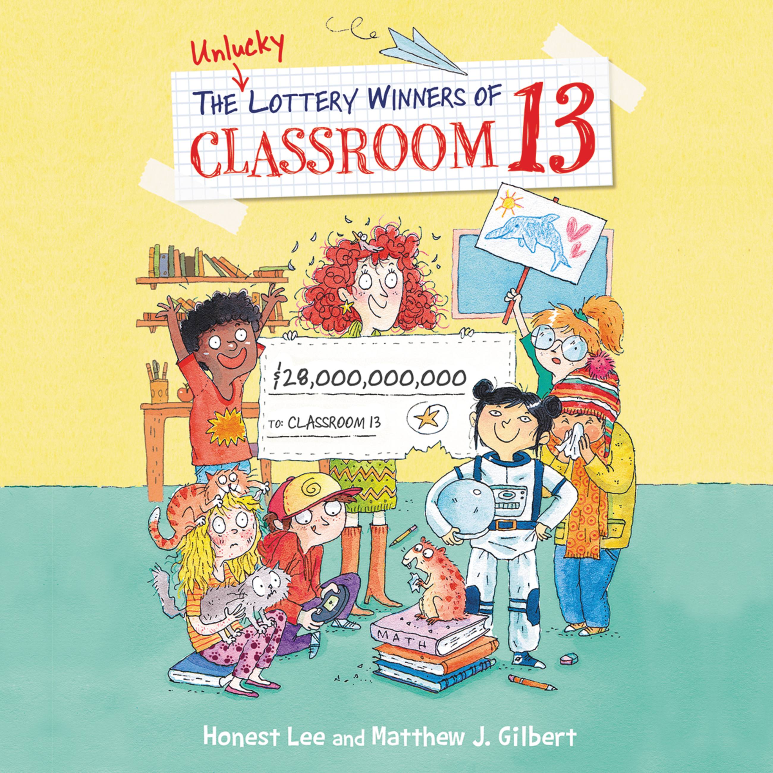 The Unlucky Lottery Winners of Classroom 13