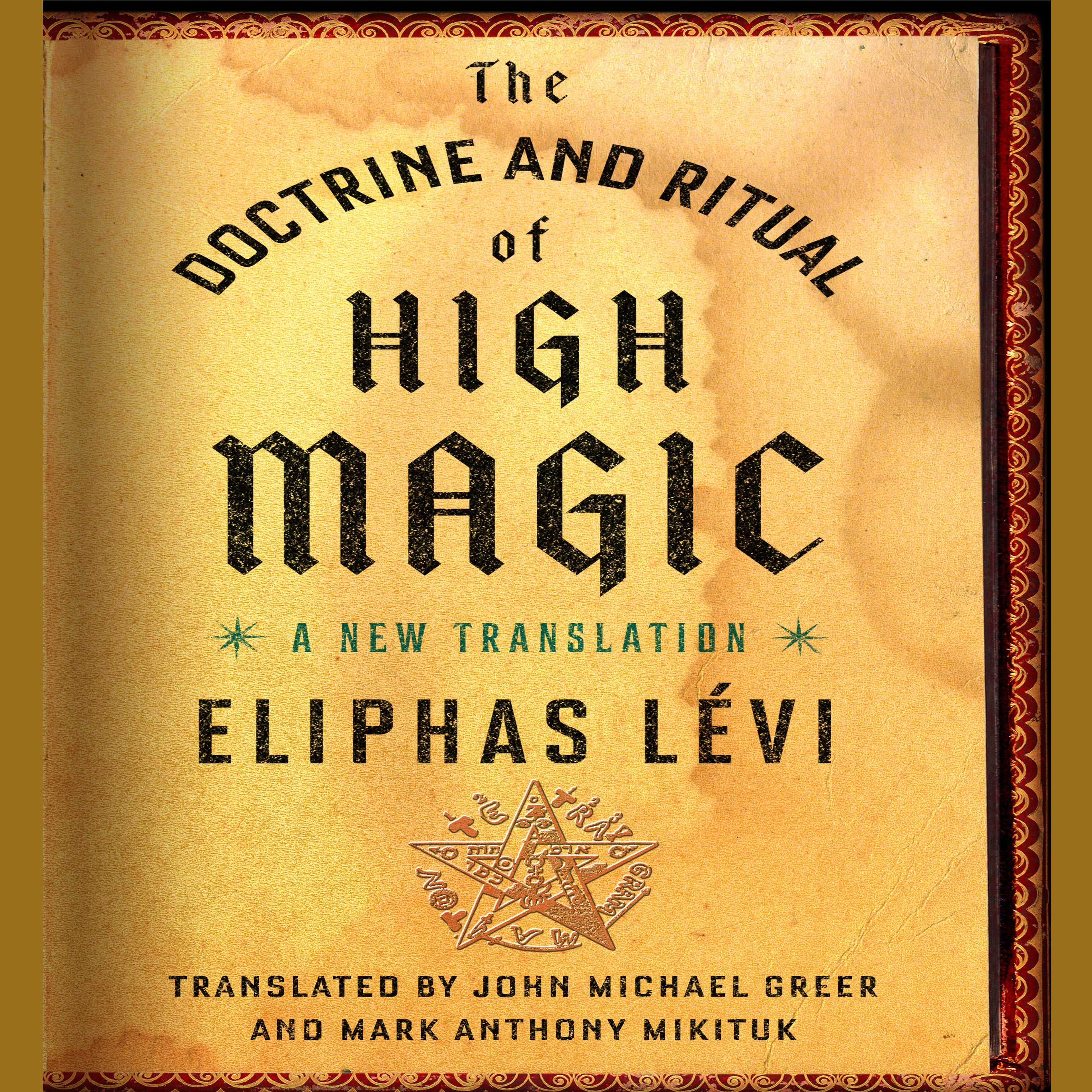 The Doctrine and Ritual High Magic
