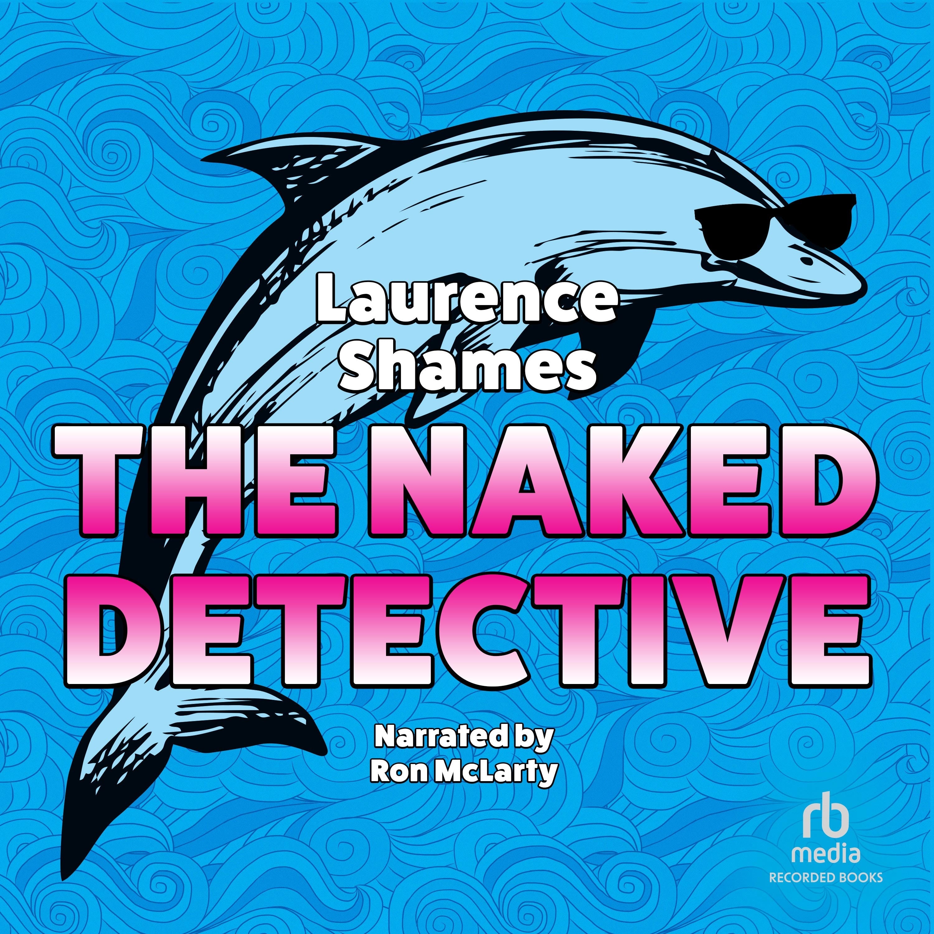 The Naked Detective