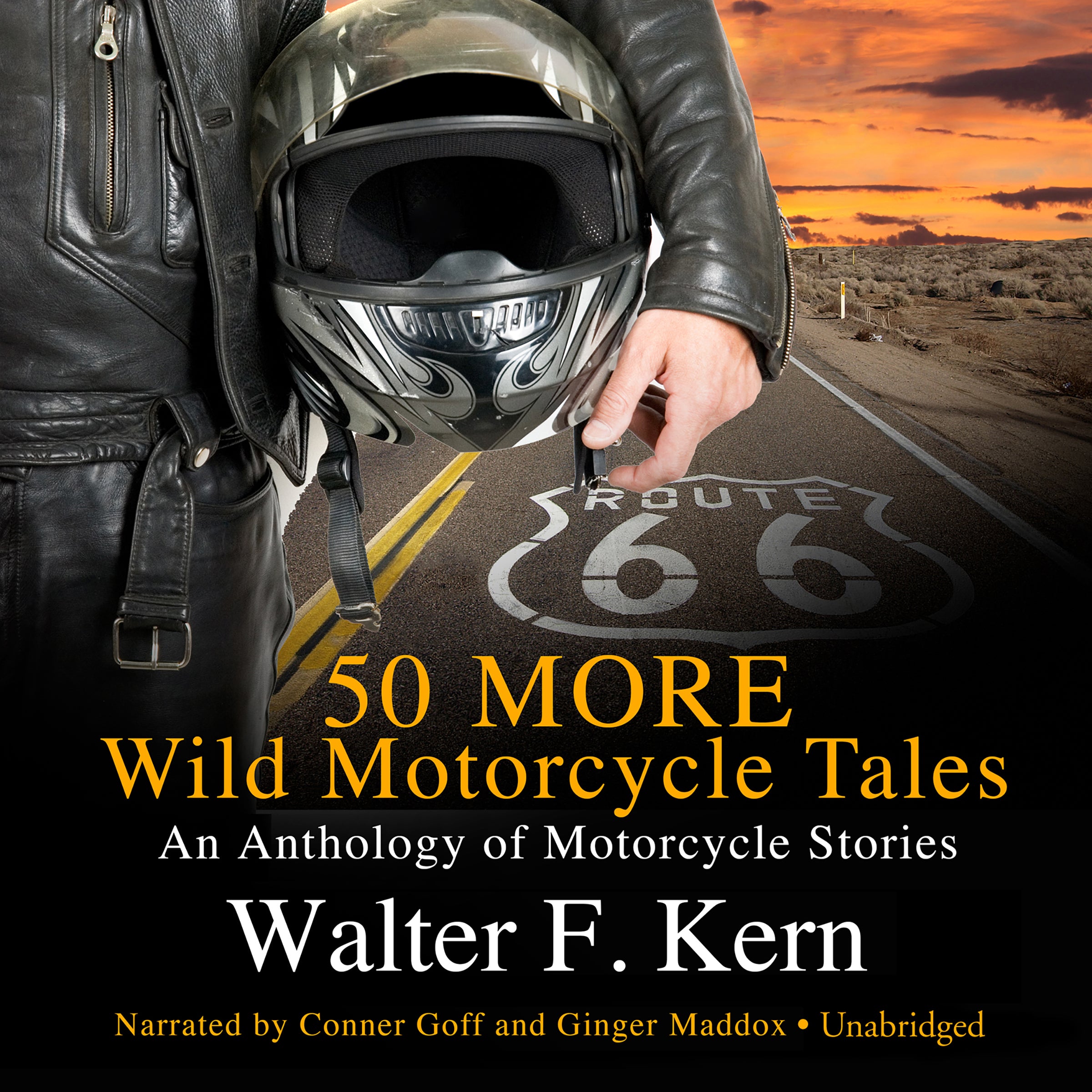 50 MORE Wild Motorcycle Tales