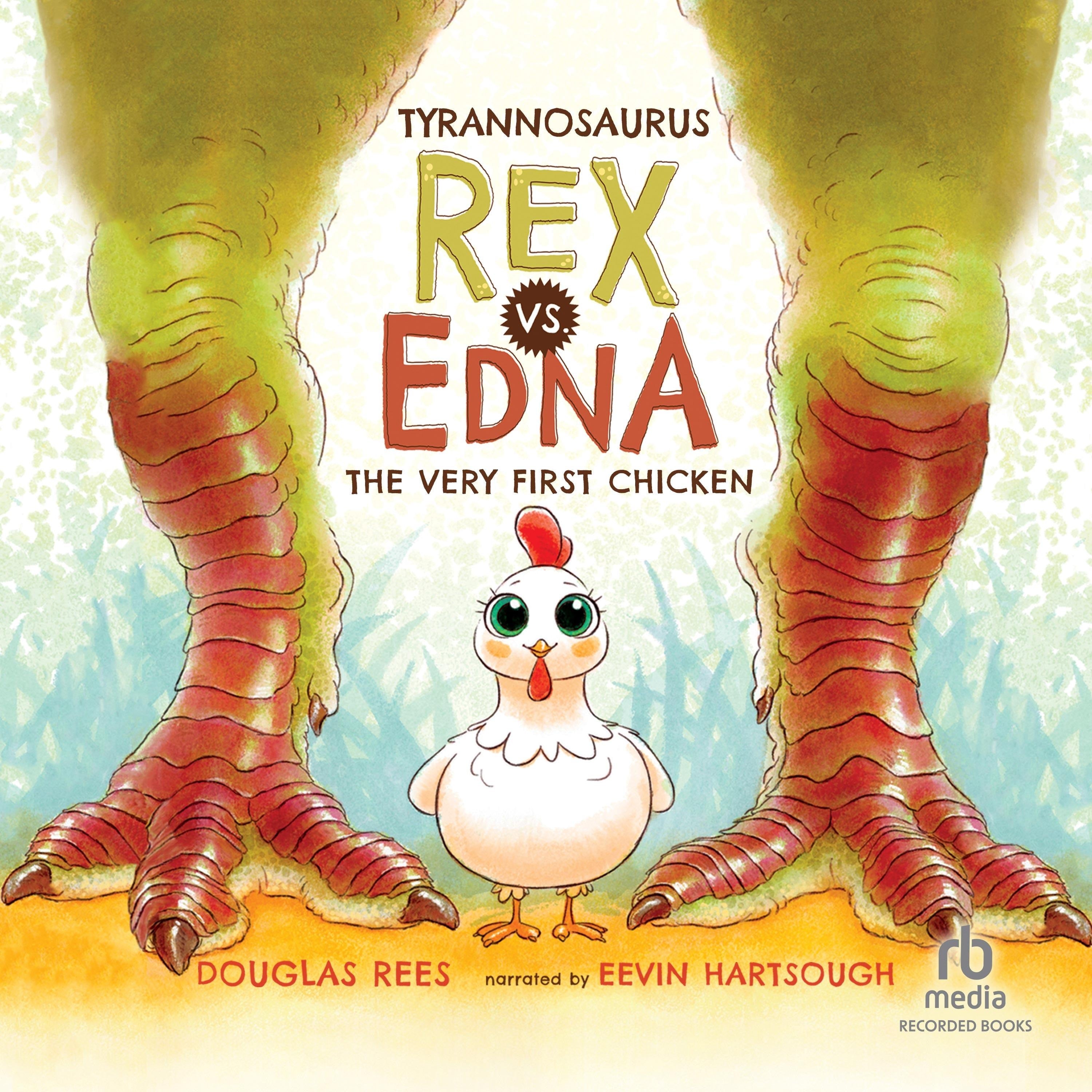 Tyrannosaurus Rex vs. Edna the Very First Chicken