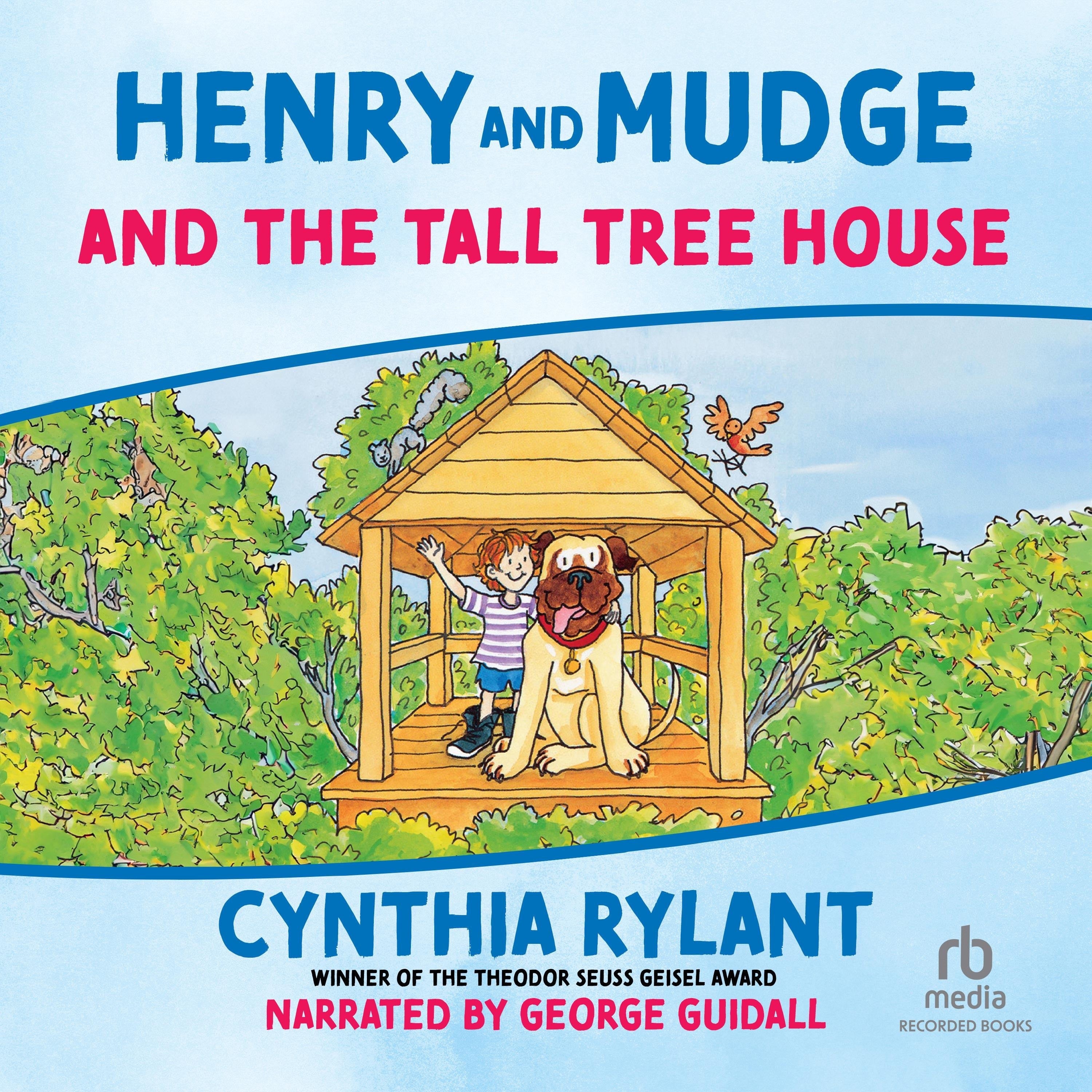 Henry and Mudge and the Tall Tree House