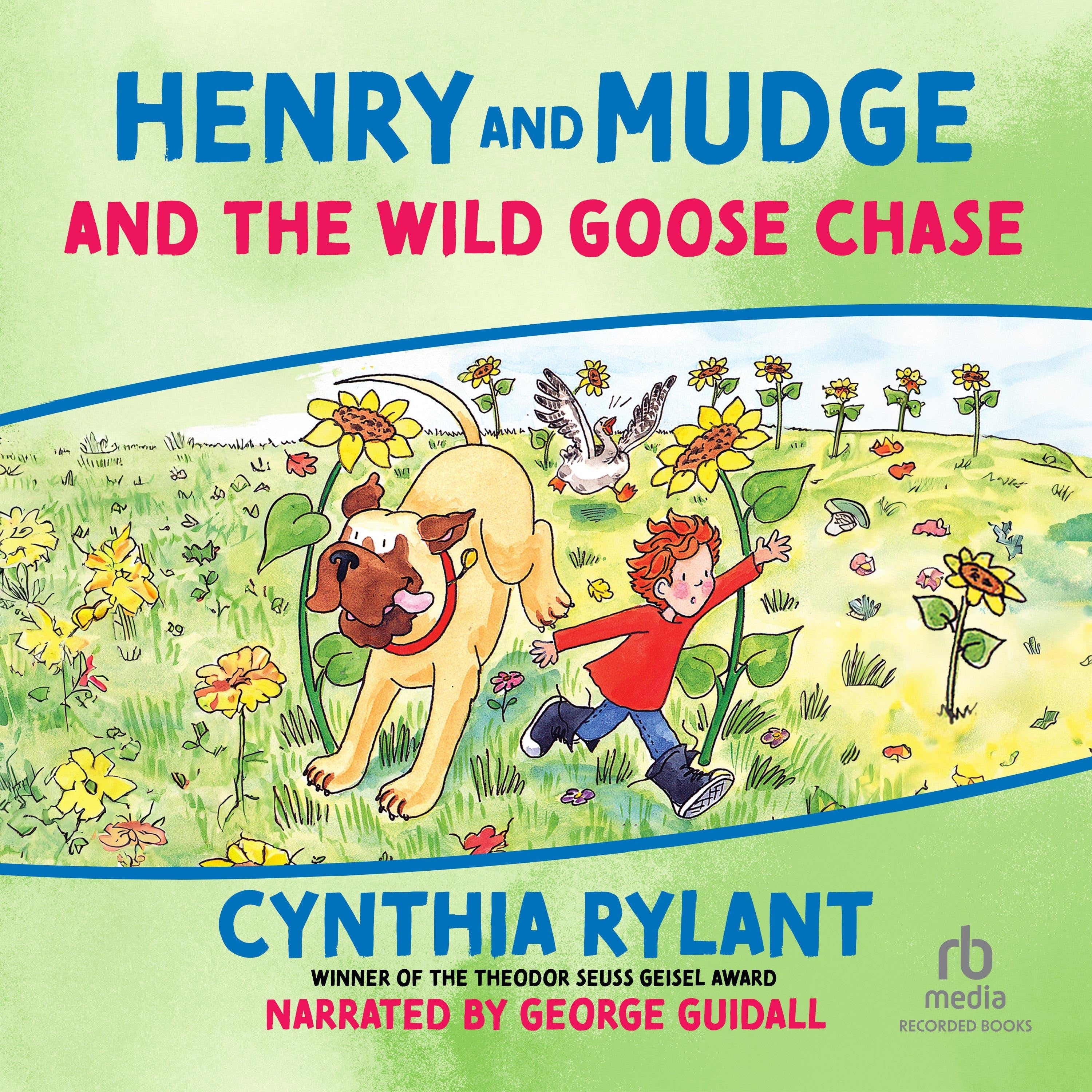 Henry and Mudge and the Wild Goose Chase