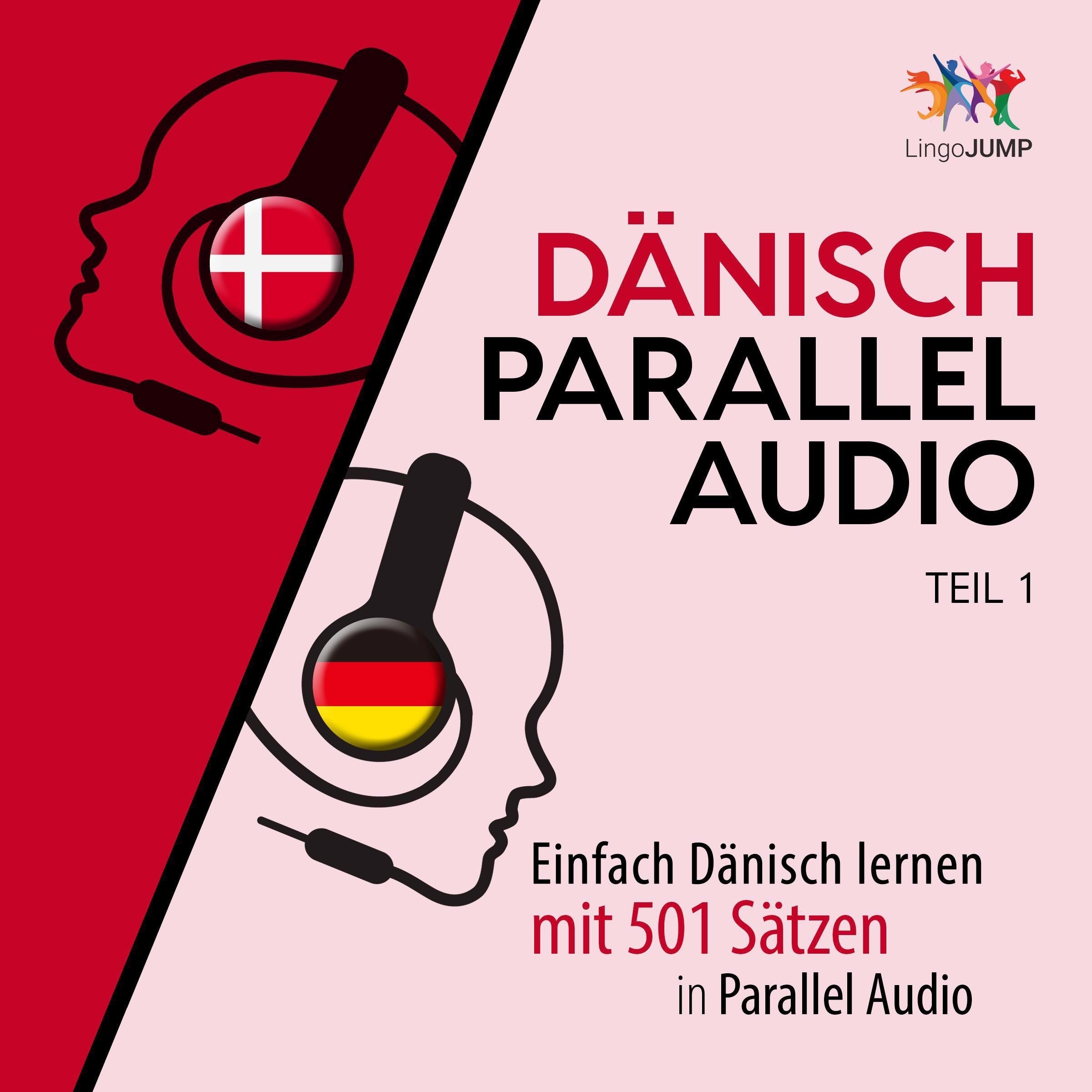 Dänisch Parallel Audio - Einfach Dänisch lernen mit 501 Sätzen in Parallel Audio - Teil 1