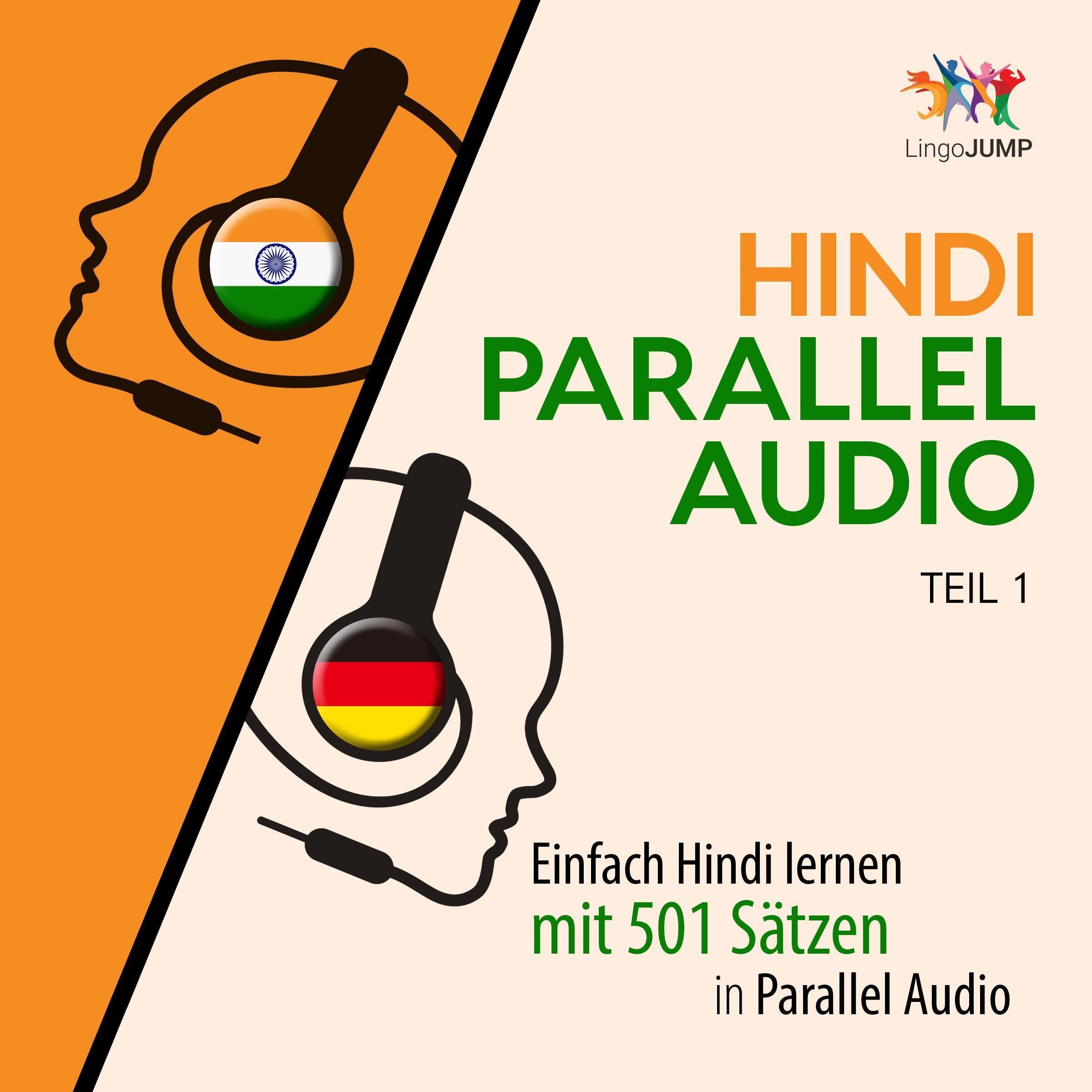 Hindi Parallel Audio - Einfach Hindi lernen mit 501 Sätzen in Parallel Audio - Teil 1
