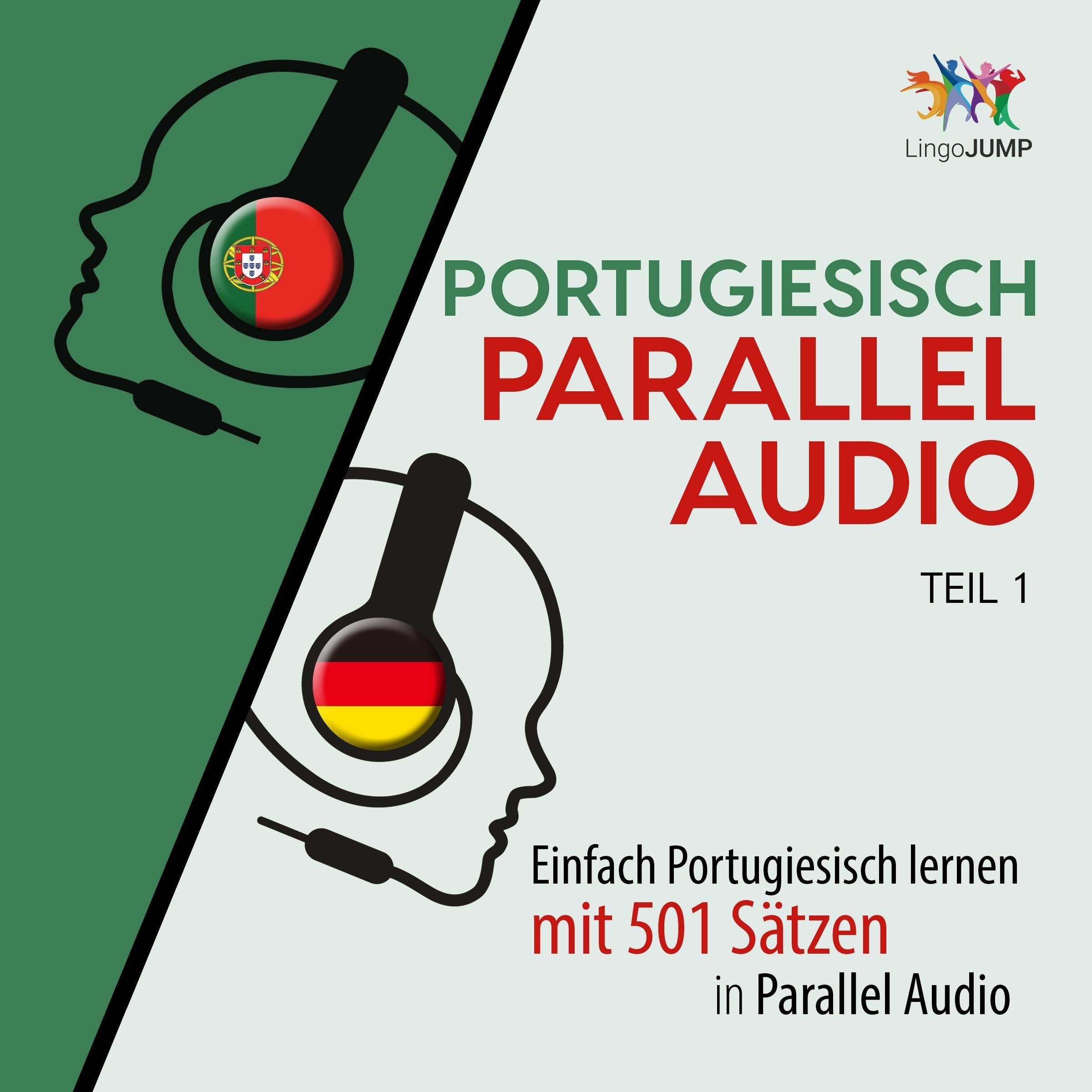 Portugiesisch Parallel Audio - Einfach Portugiesisch lernen mit 501 Sätzen in Parallel Audio - Teil 1