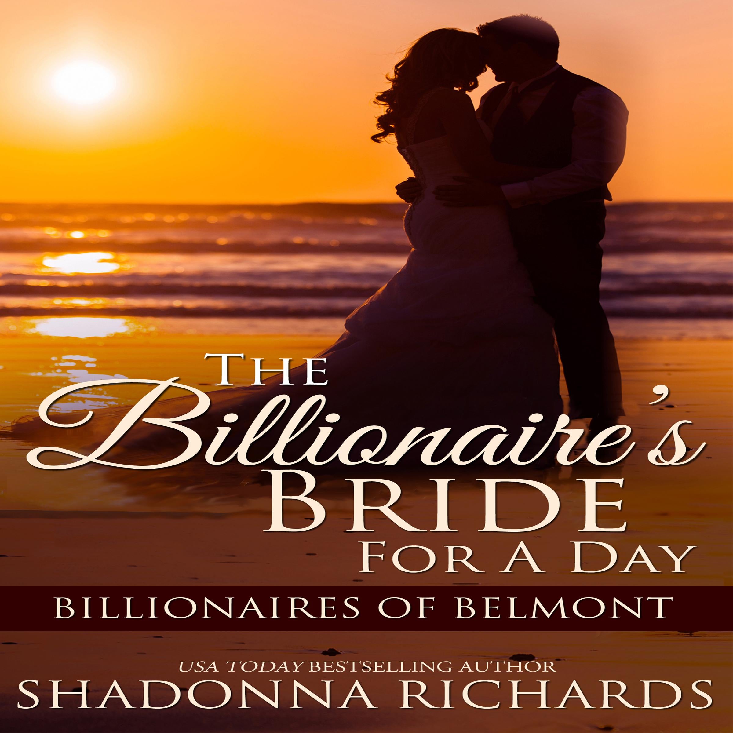 The Billionaire's Bride for a Day - Billionaires of Belmont Book 1
