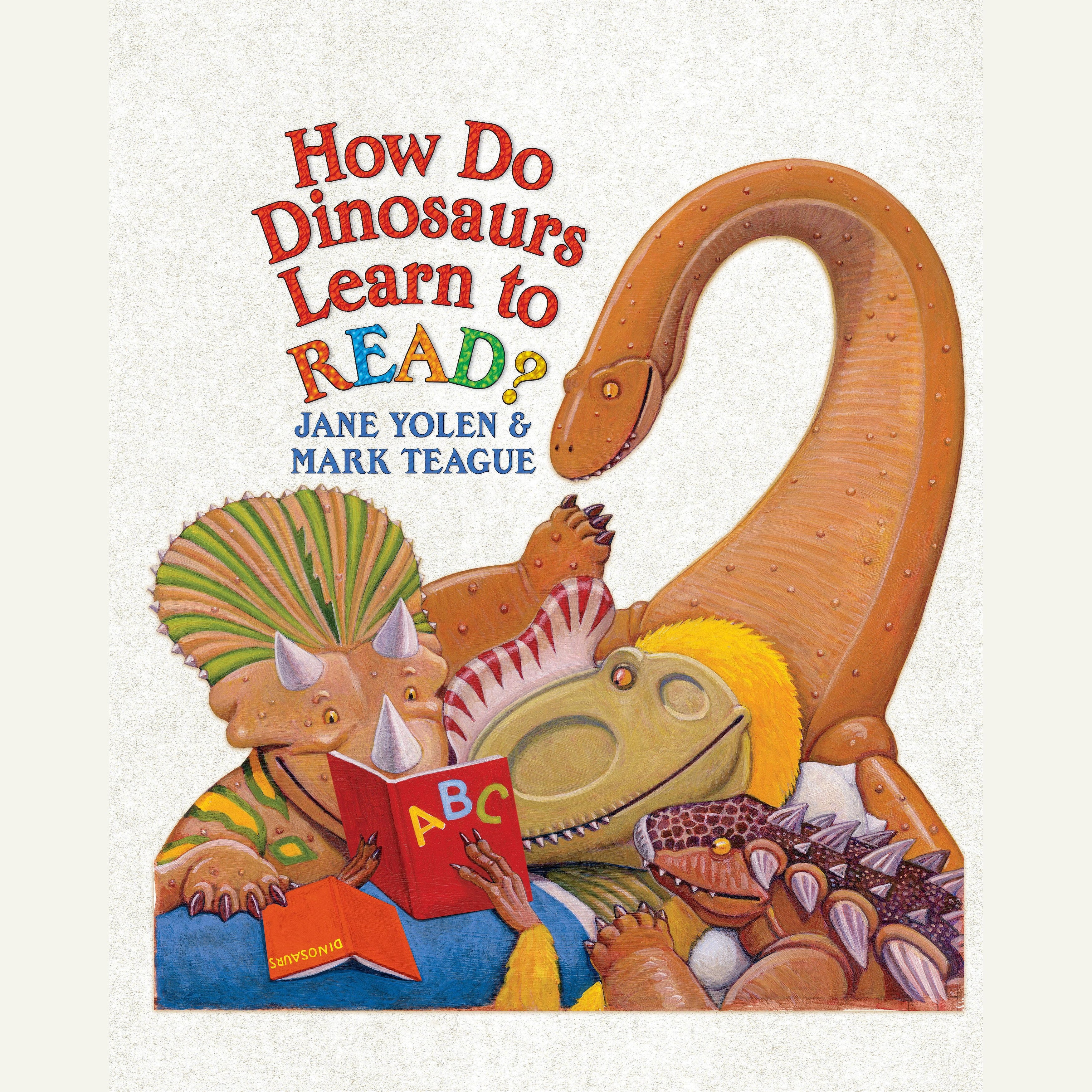How Do Dinosaurs Learn to Read?