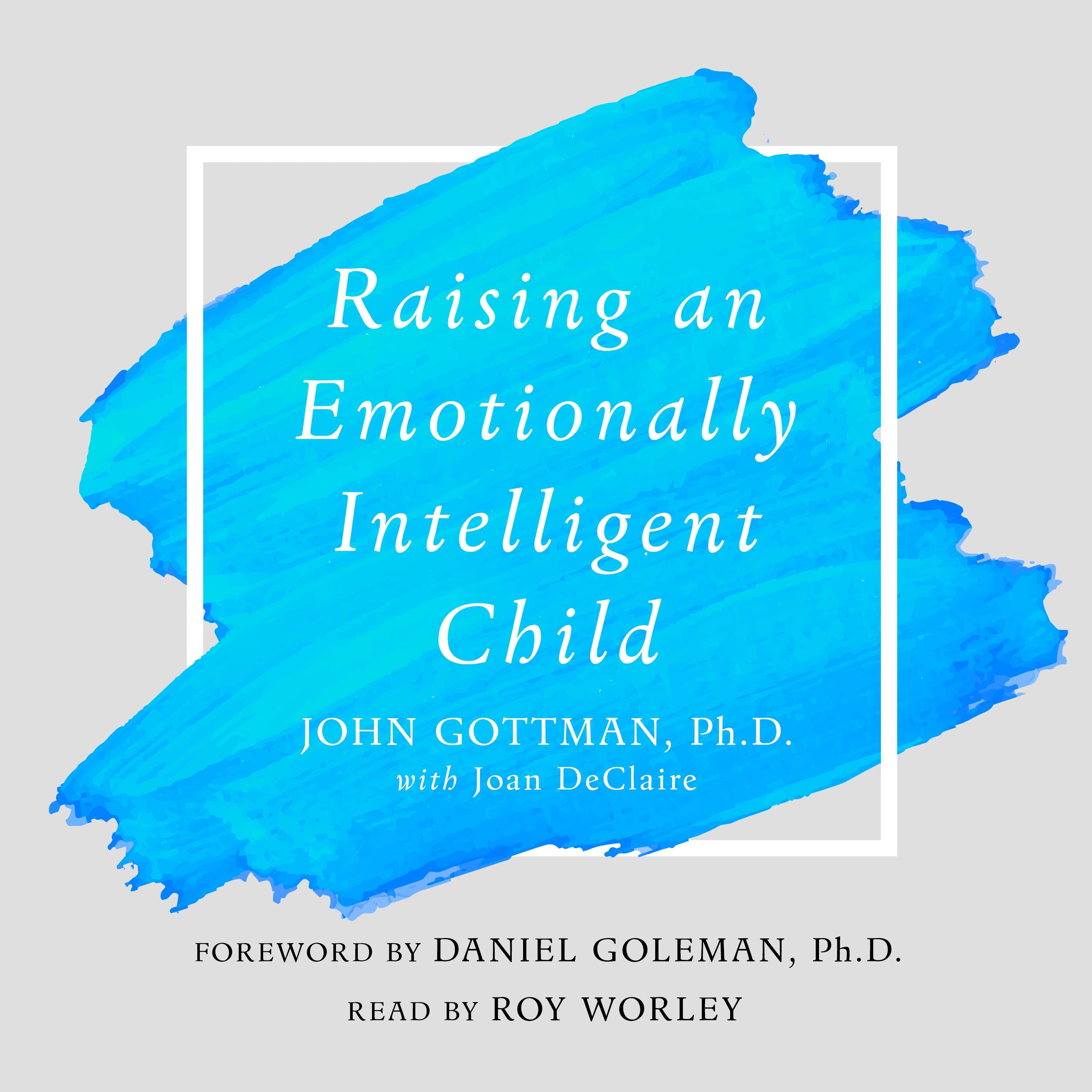 Raising An Emotionally Intelligent Child