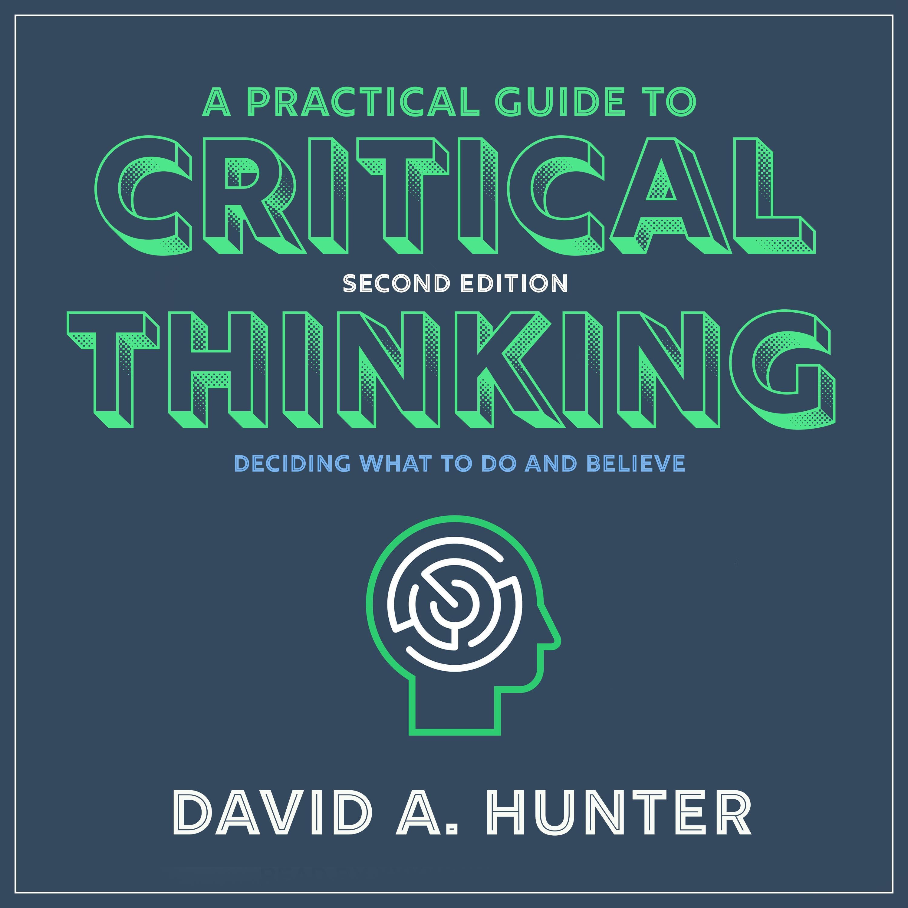 A Practical Guide to Critical Thinking