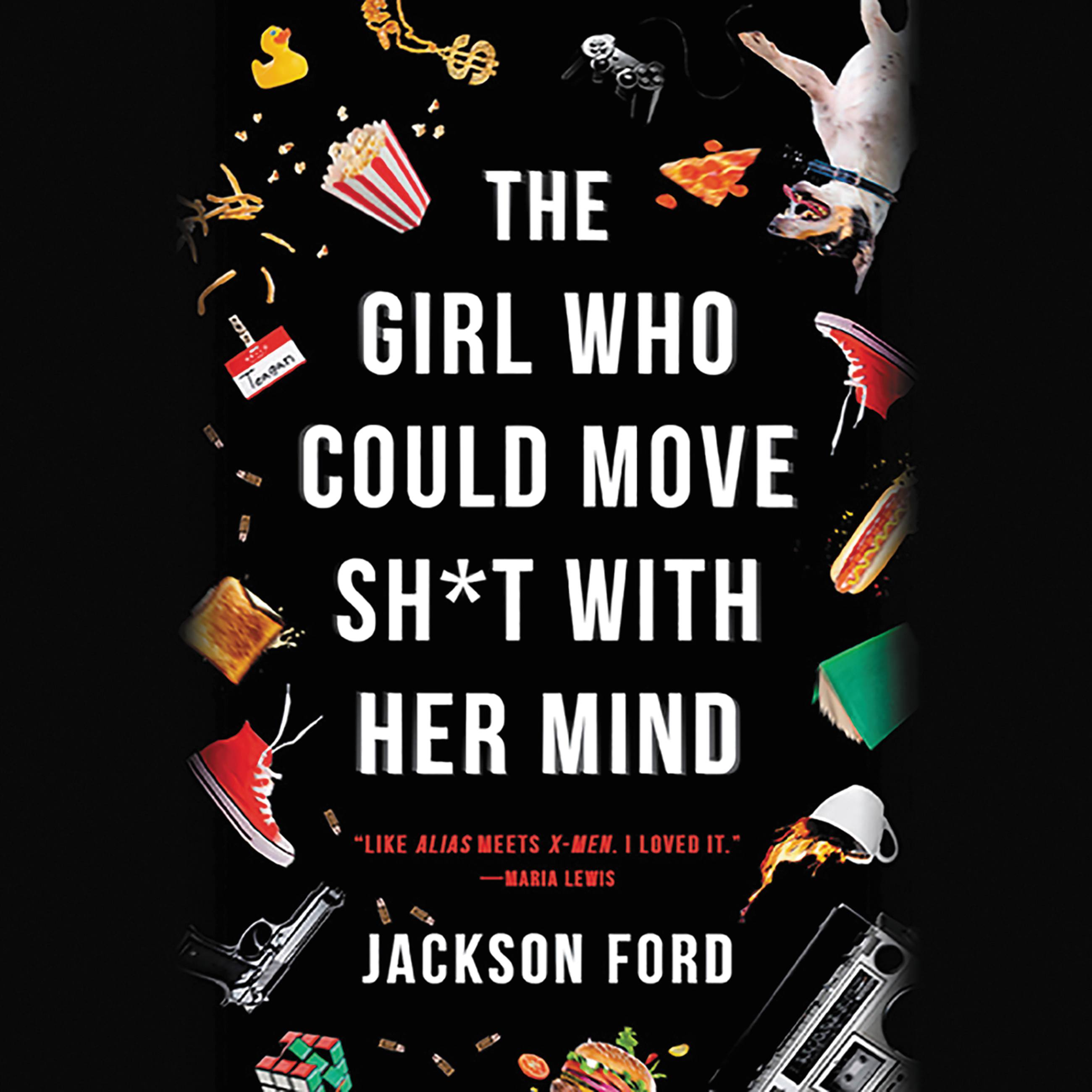 The Girl Who Could Move Sh*t with Her Mind