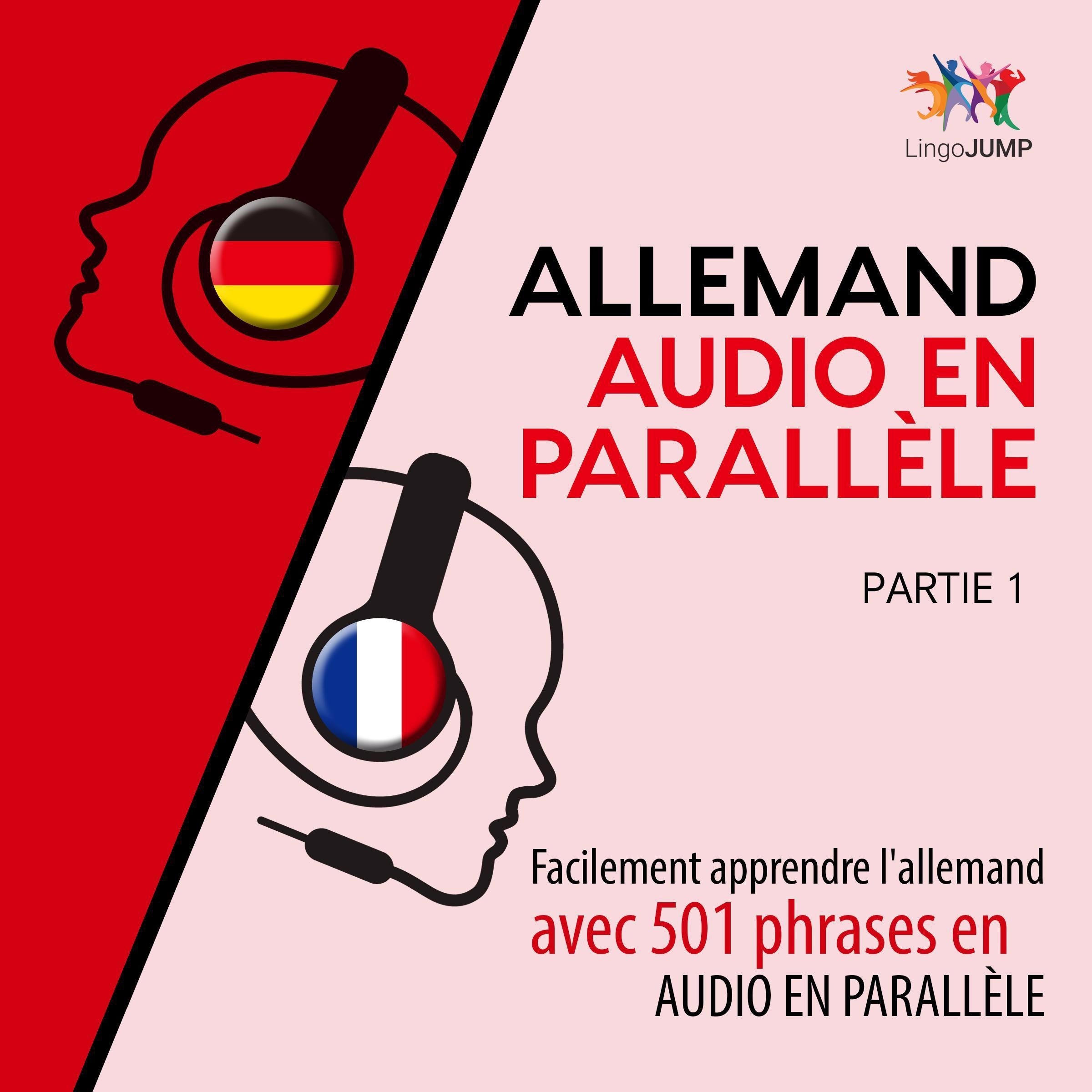 Allemand audio en parallèle - Facilement apprendre l'allemand avec 501 phrases en audio en parallèle - Partie 1
