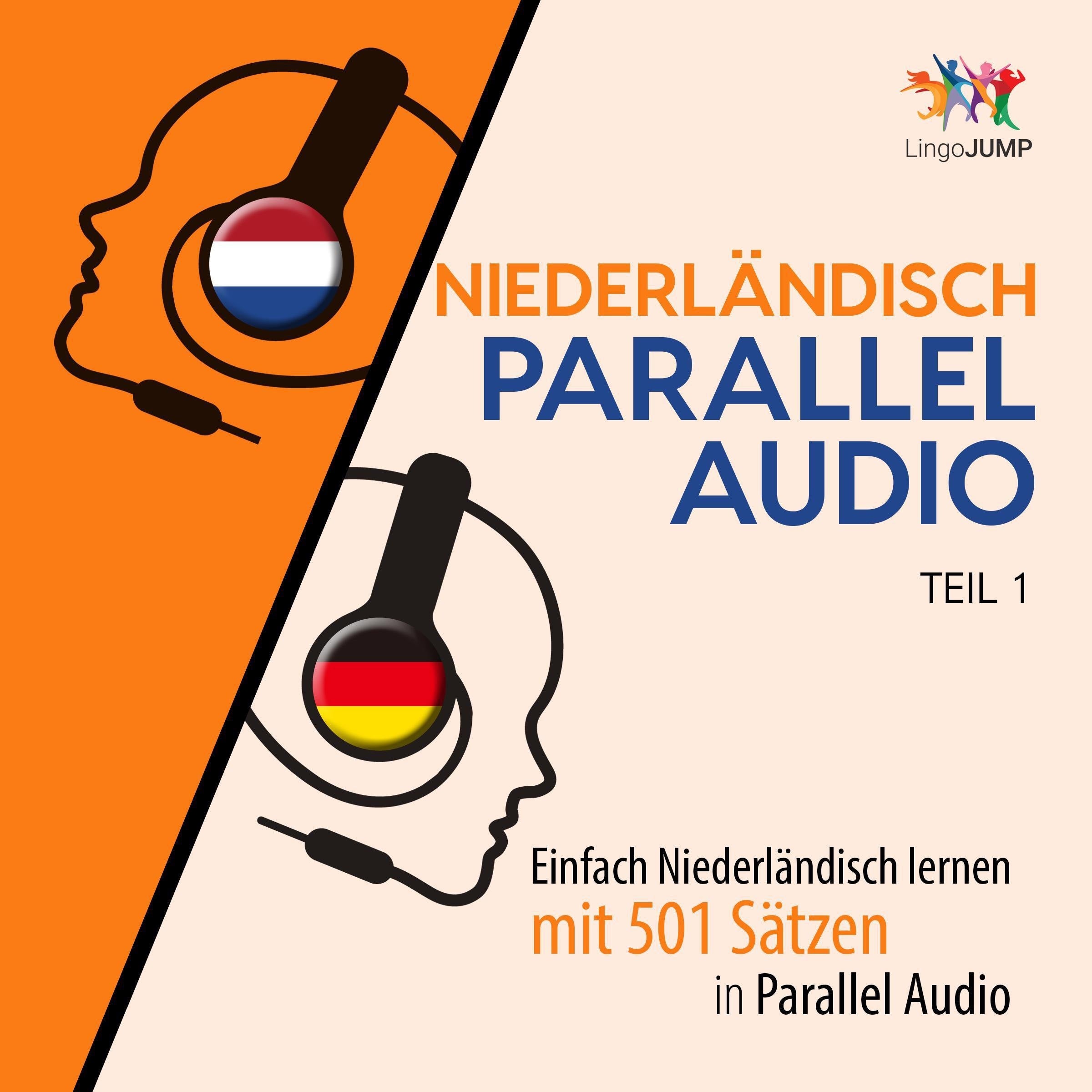 Niederländisch Parallel Audio - Einfach Niederländisch lernen mit 501 Sätzen in Parallel Audio - Teil 1