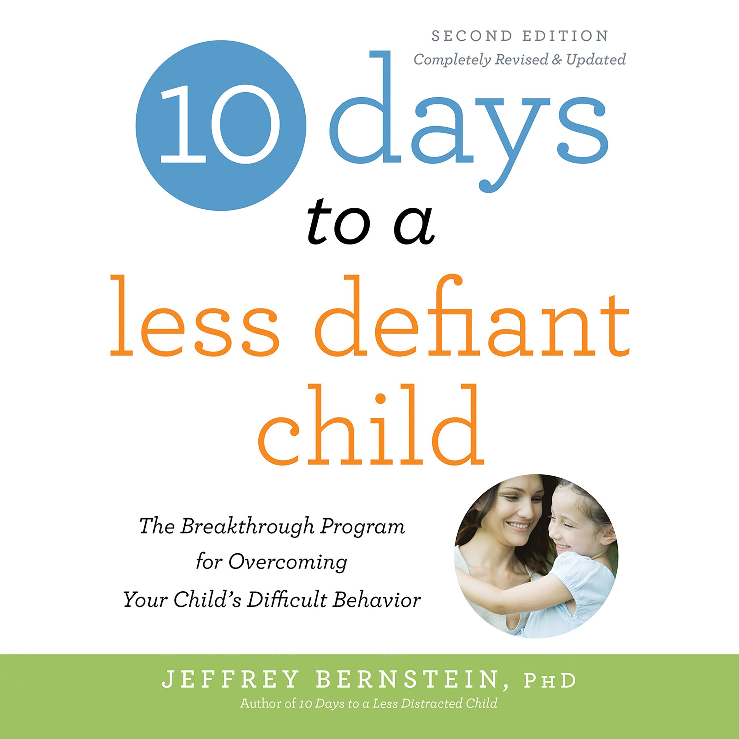 10 Days to a Less Defiant Child, second edition