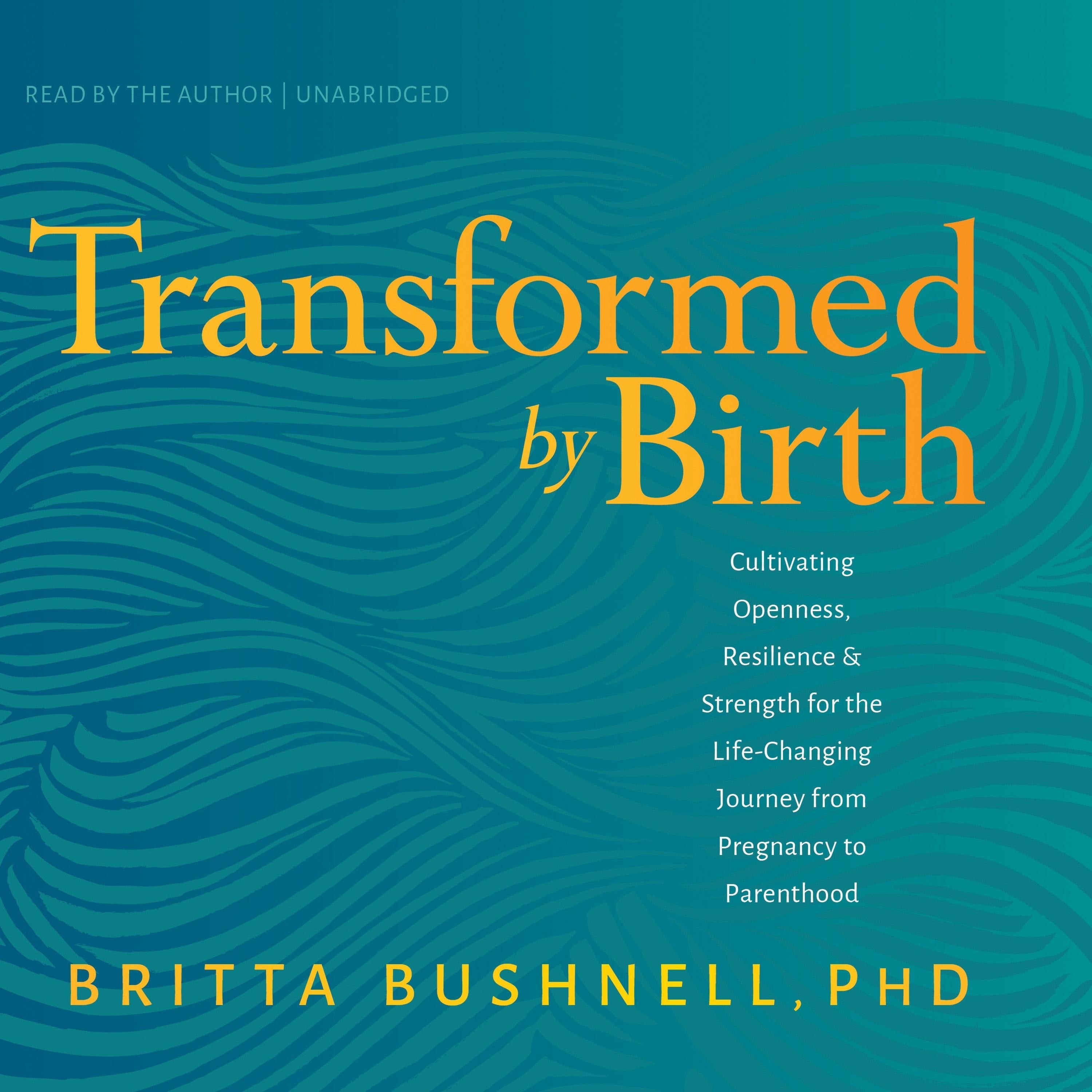 Transformed by Birth