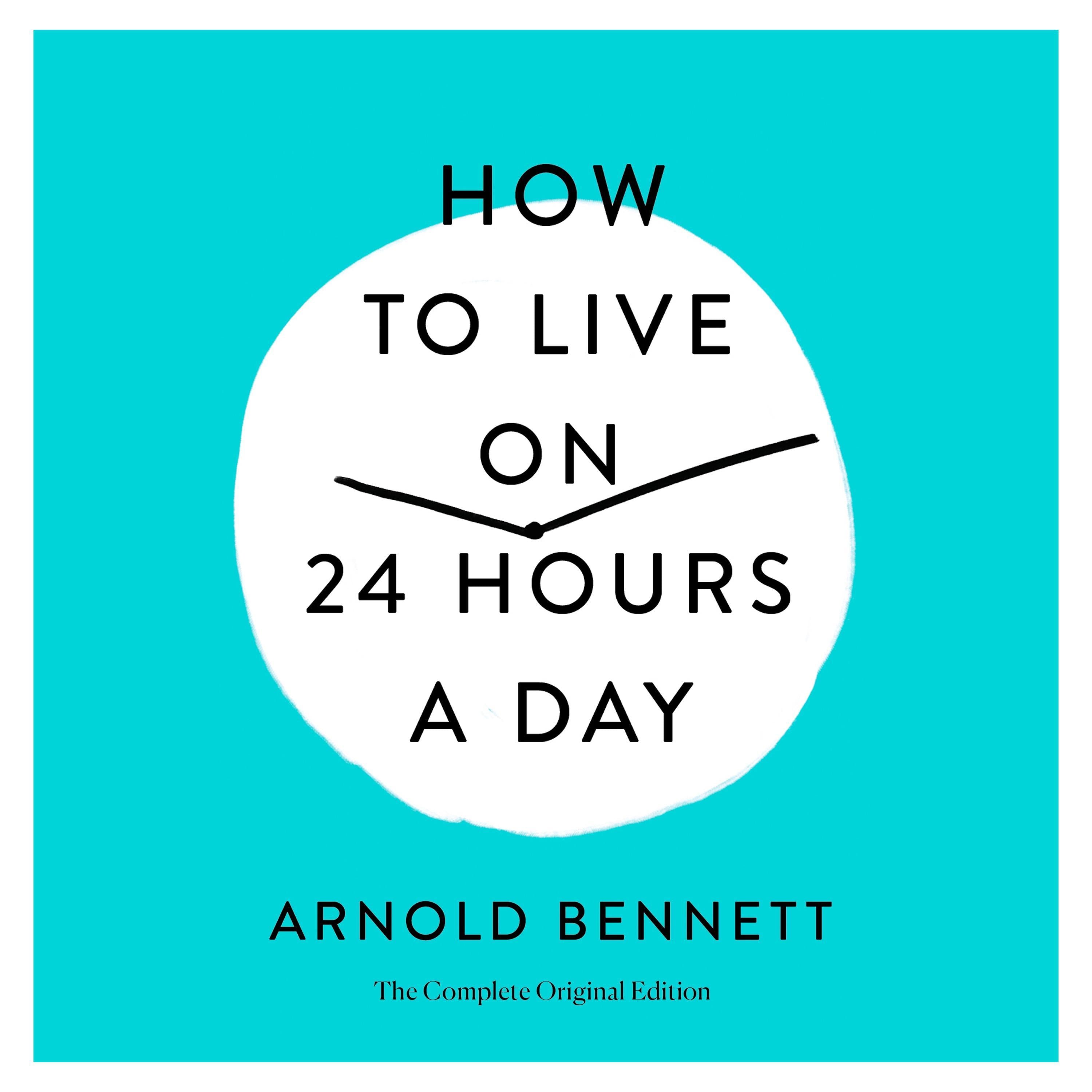 How to Live on 24 Hours a Day