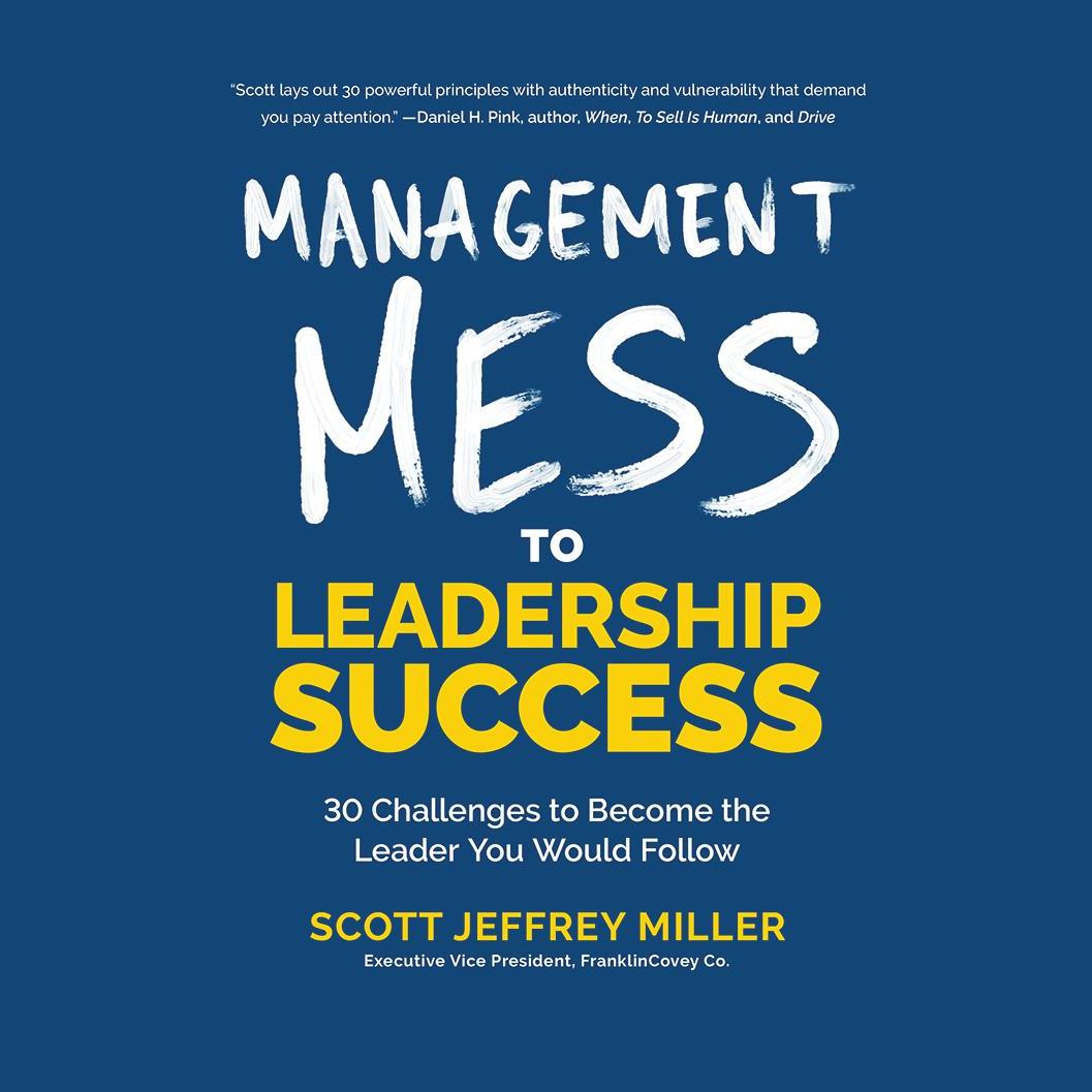 Management Mess to Leadership Success