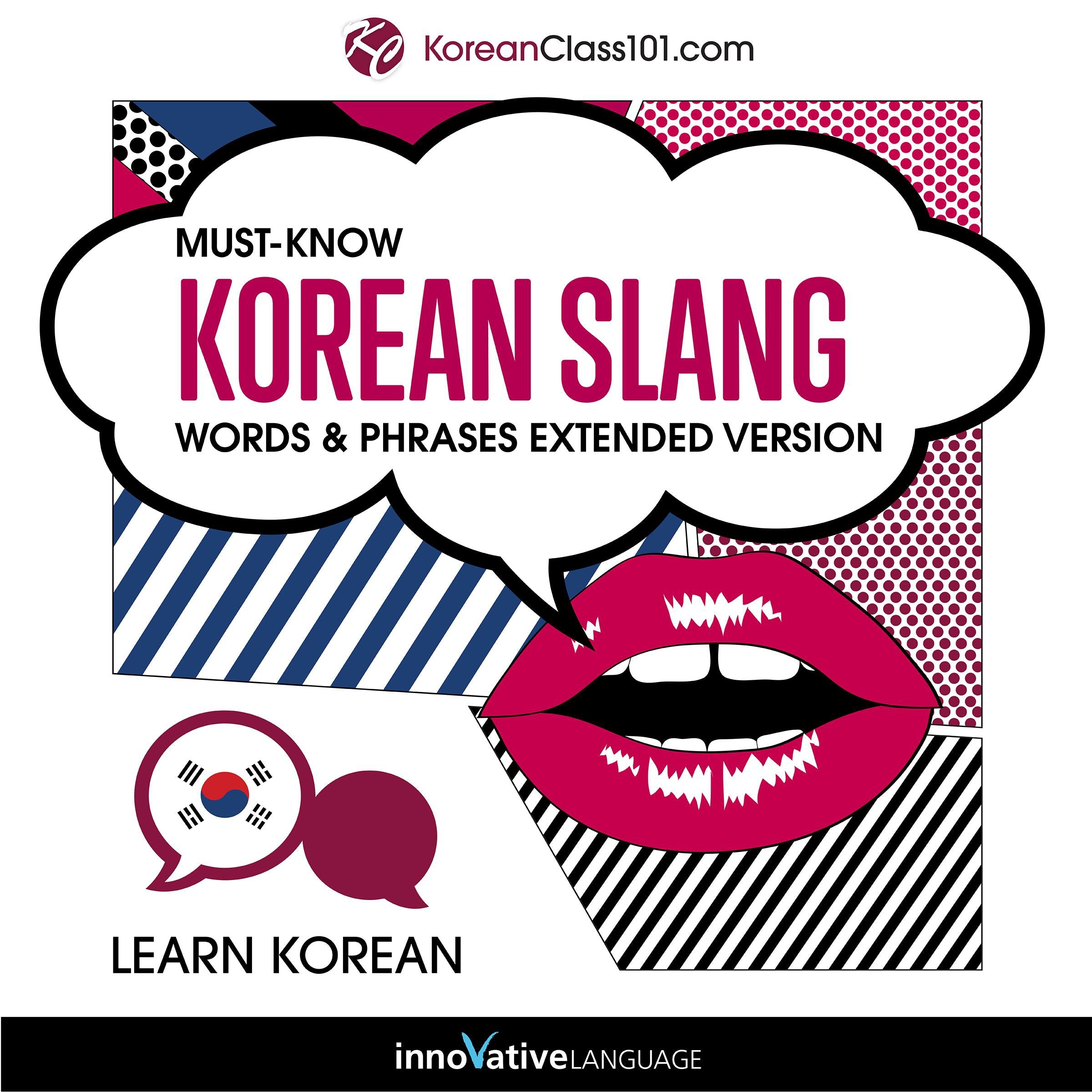 Learn Korean: Must-Know Korean Slang Words & Phrases