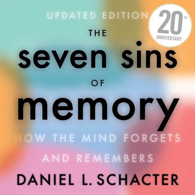 The Seven Sins Of Memory
