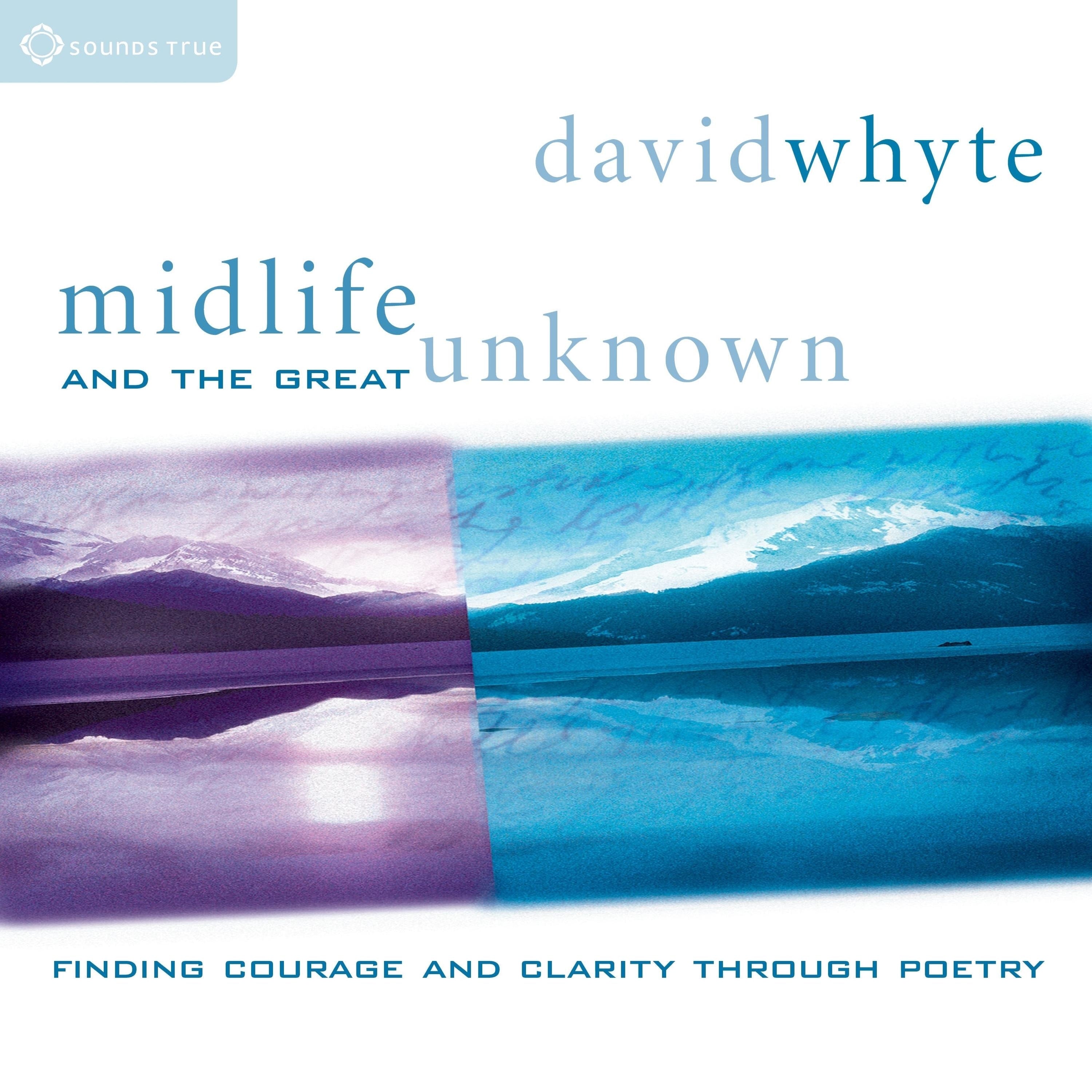 Midlife and the Great Unknown