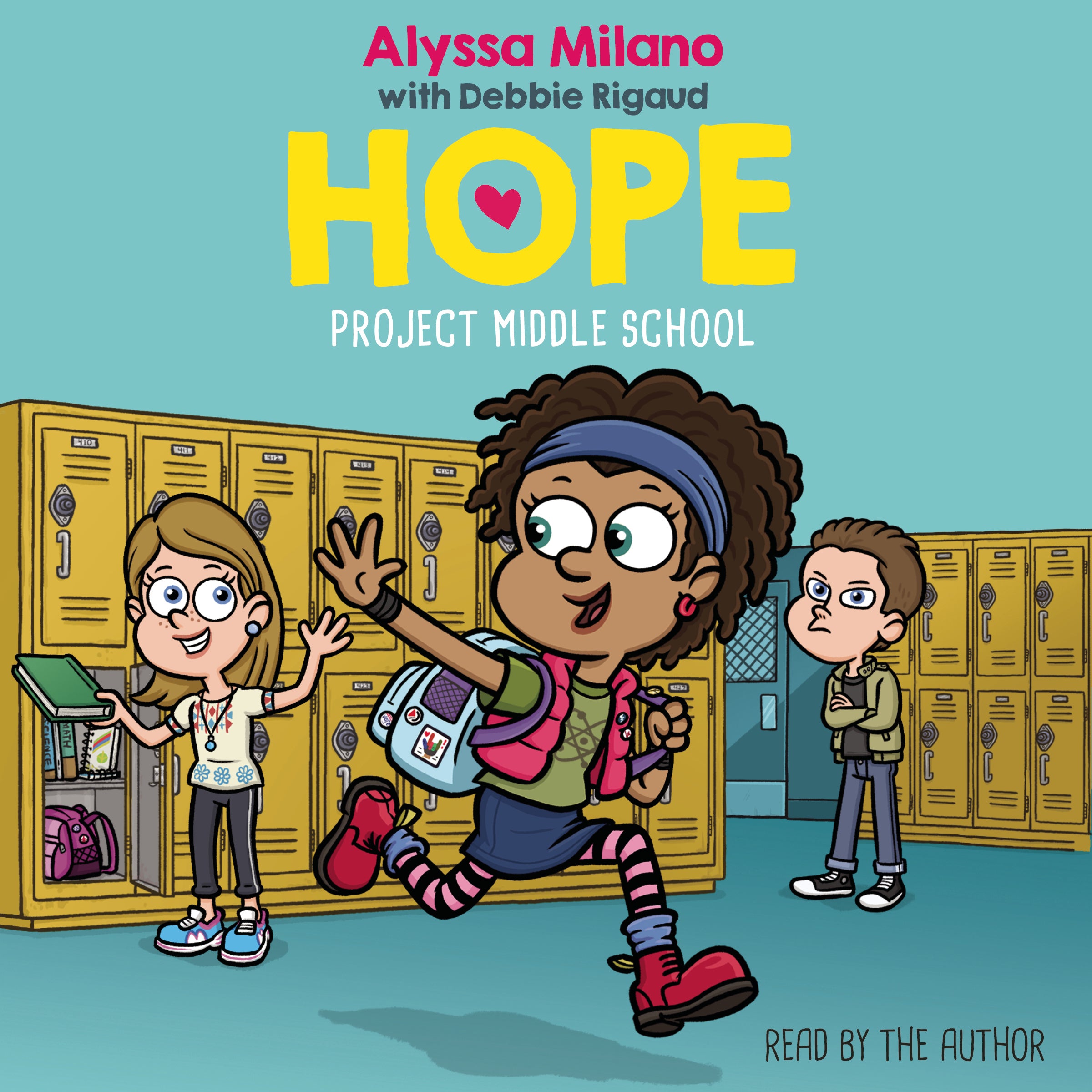 Project Middle School (Alyssa Milano's Hope #1)