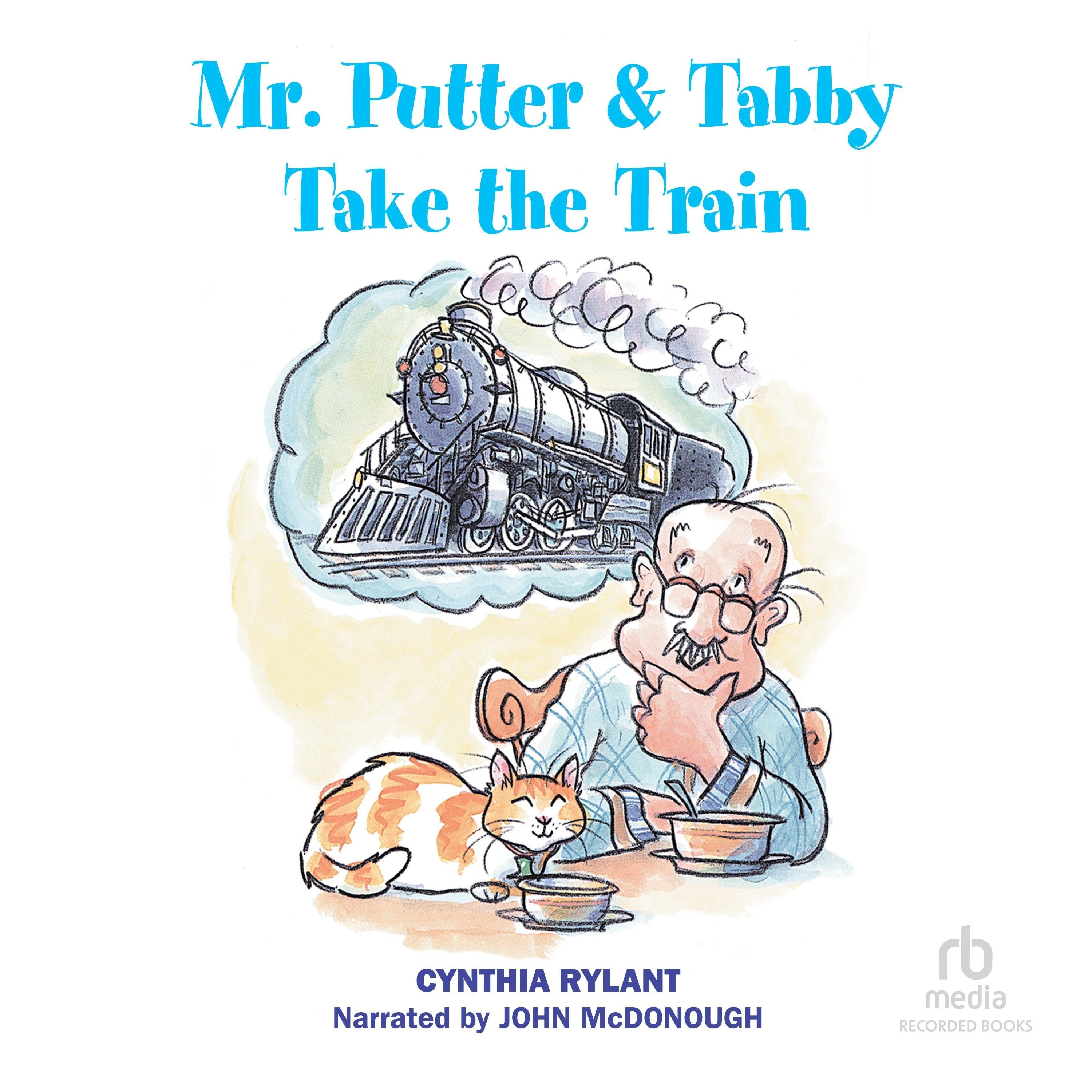 Mr. Putter & Tabby Take the Train