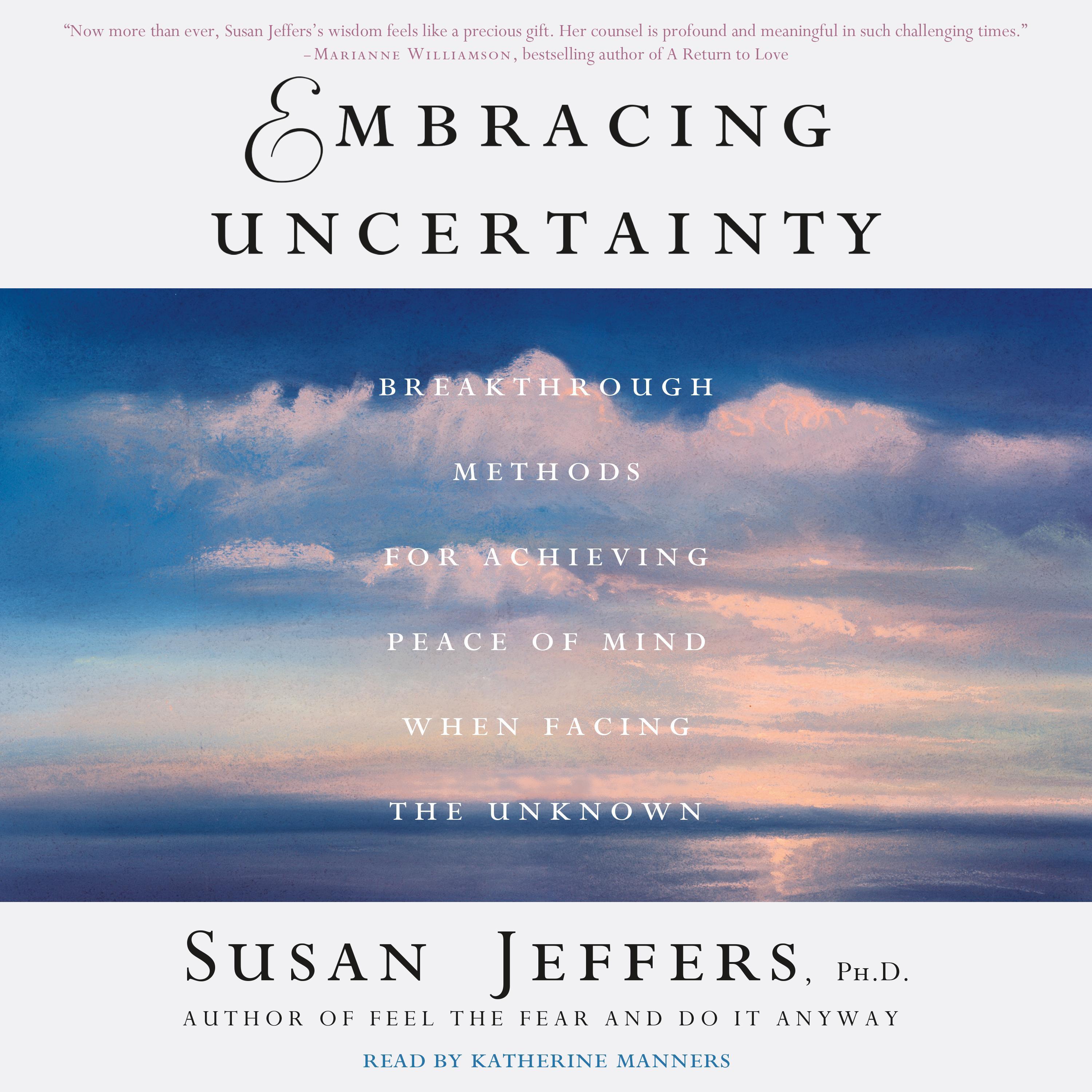 Embracing Uncertainty