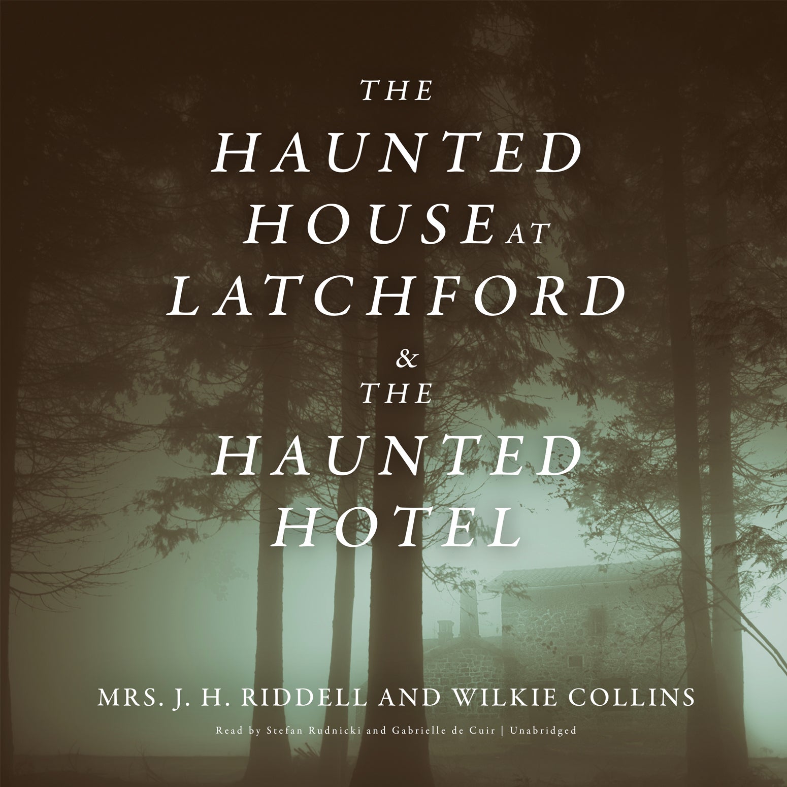 <i>The Haunted House at Latchford</i> &amp; <i>The Haunted Hotel</i>