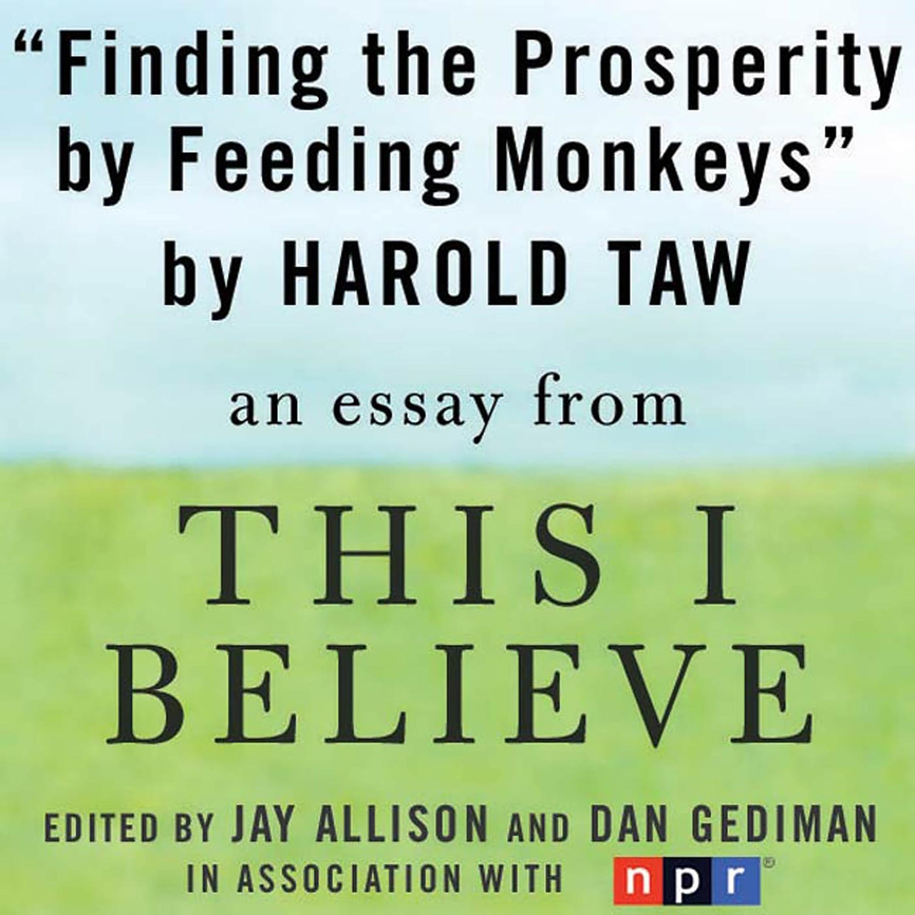 Finding Prosperity By Feeding Monkeys