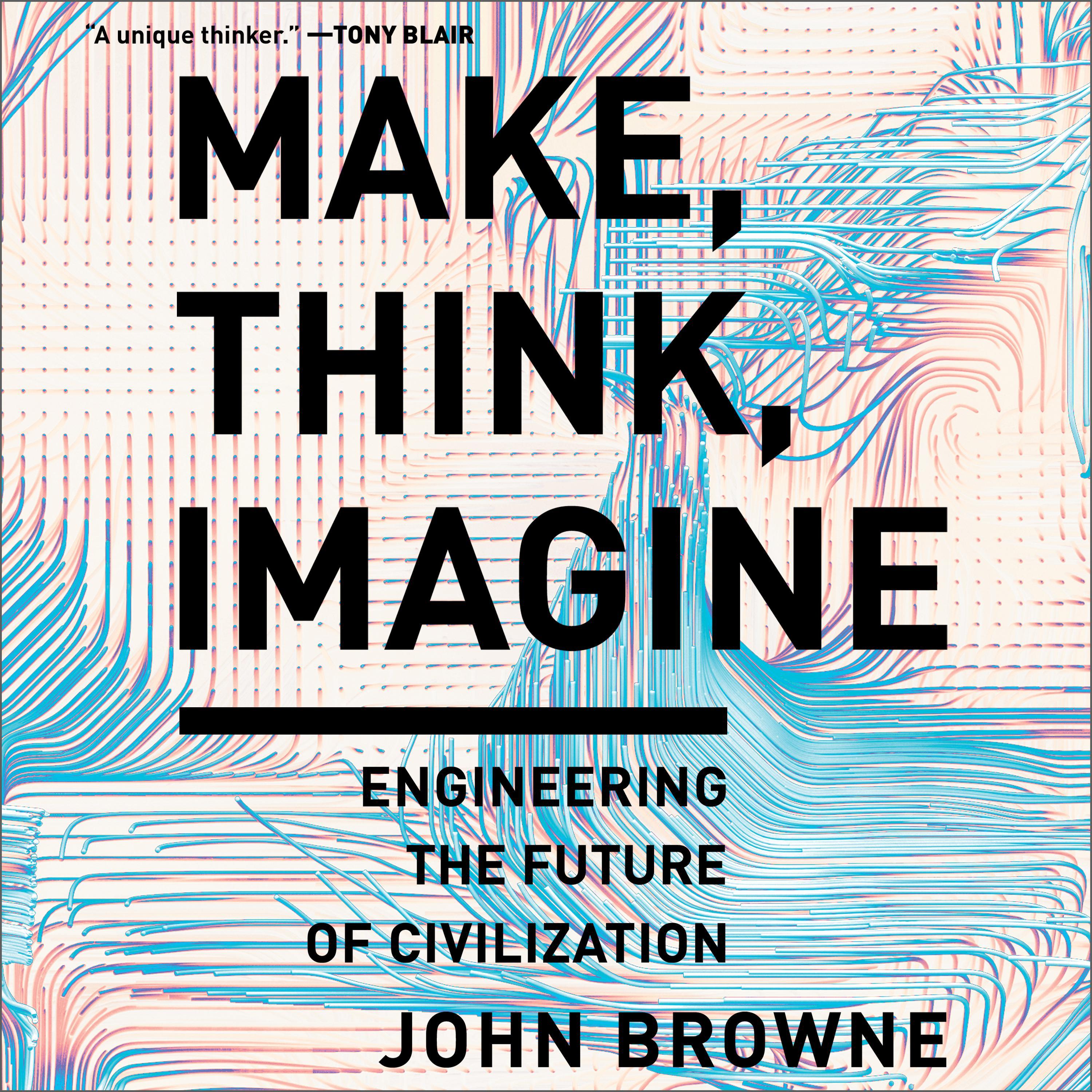 Make, Think, Imagine