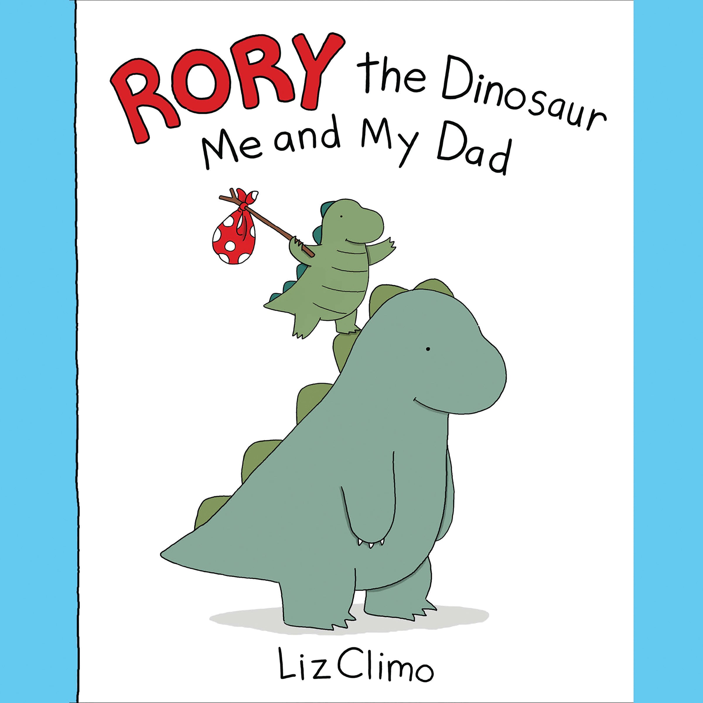 Rory the Dinosaur: Me and My Dad