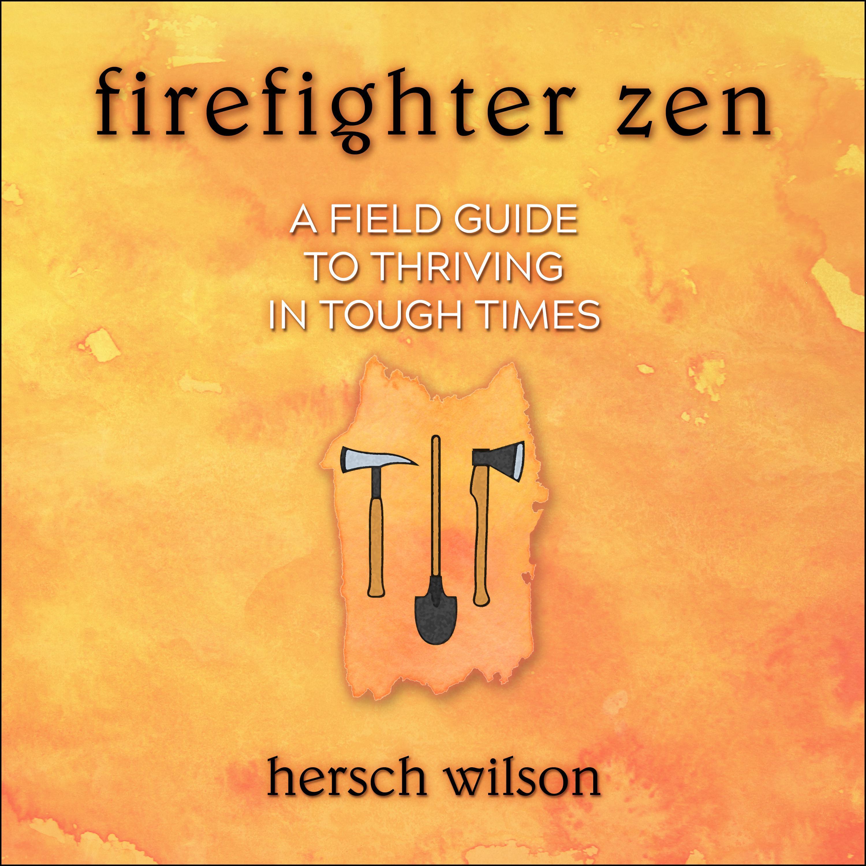 Firefighter Zen