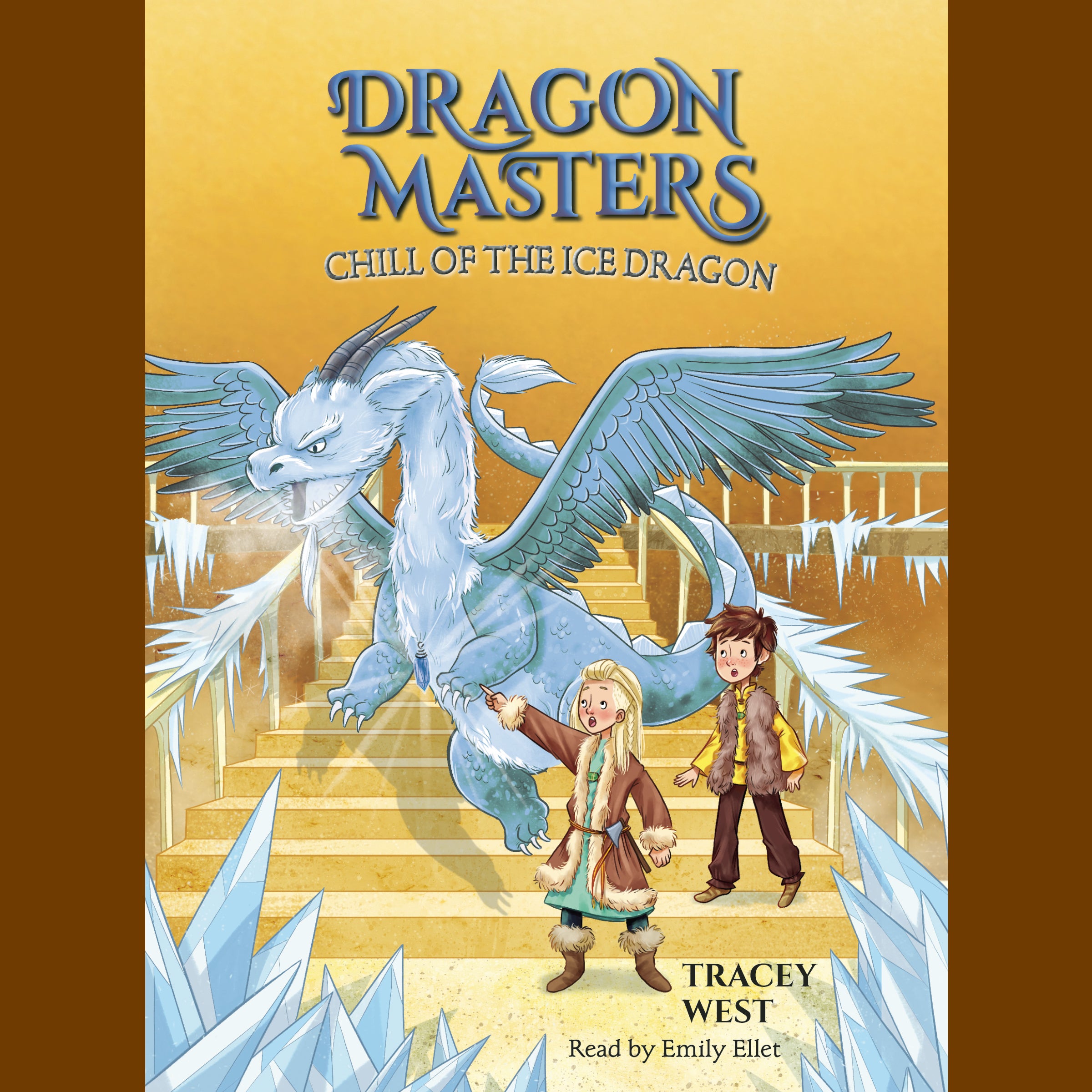 Chill of the Ice Dragon: A Branches Book (Dragon Masters #9)