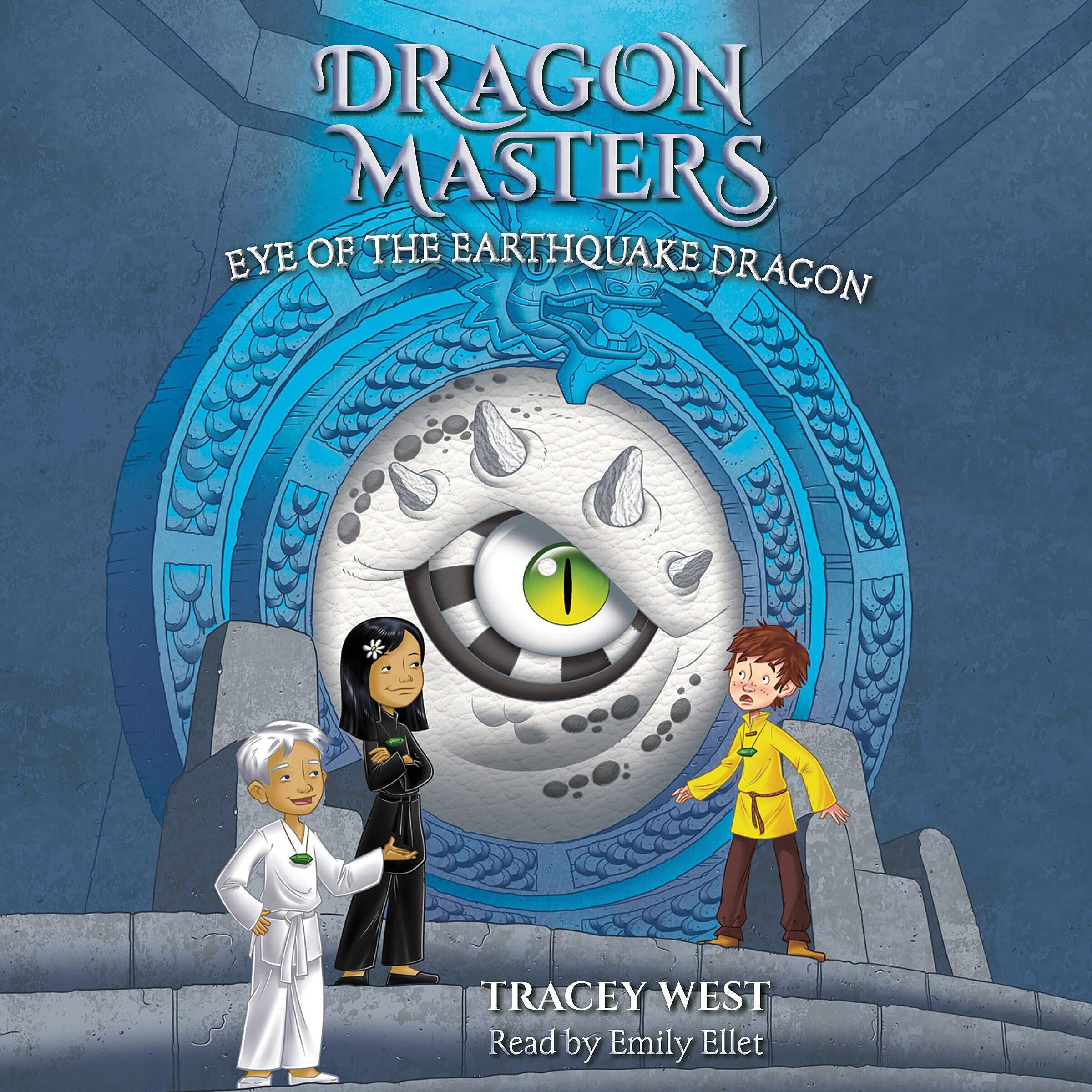 Eye of the Earthquake Dragon: A Branches Book (Dragon Masters #13)