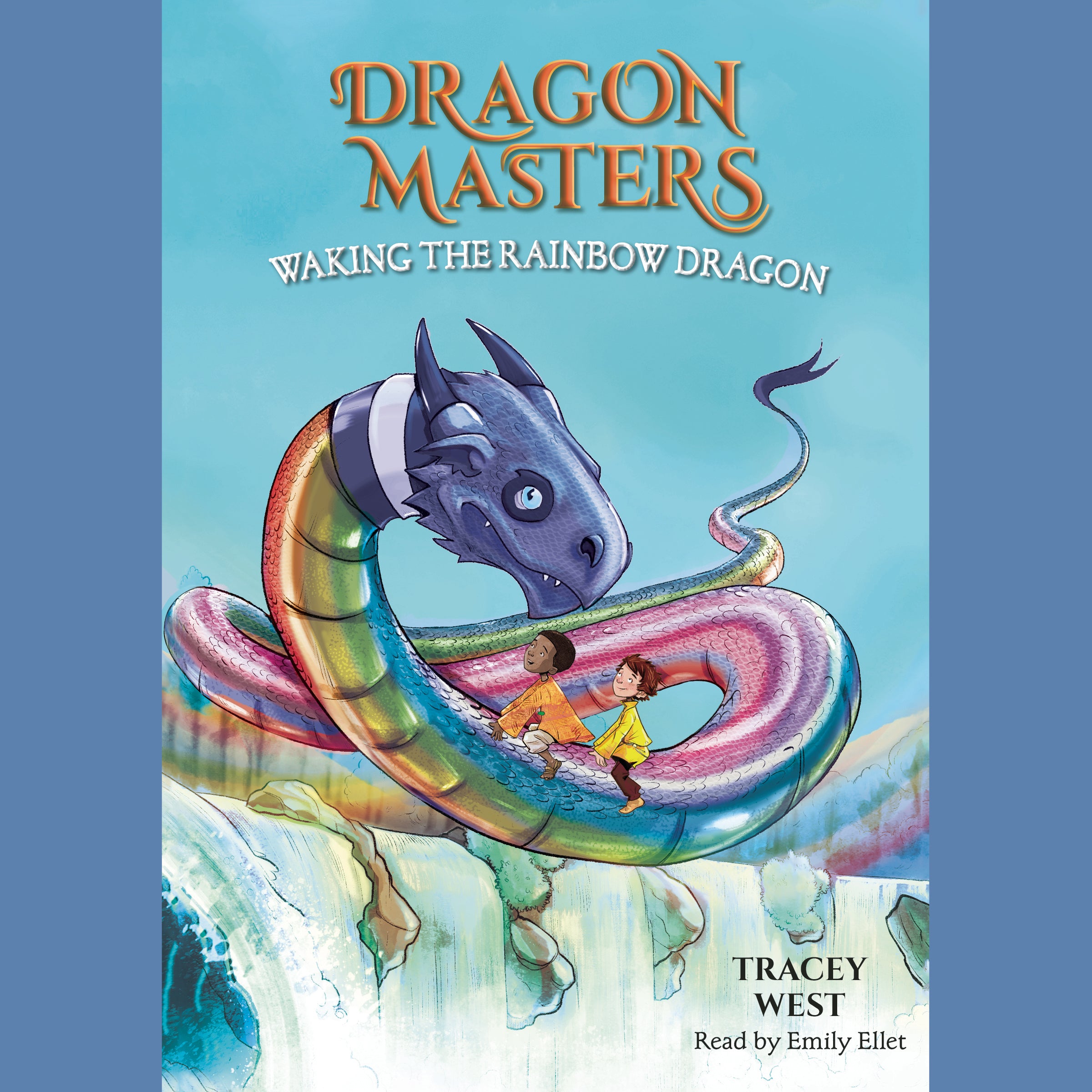 Waking the Rainbow Dragon: A Branches Book (Dragon Masters #10)