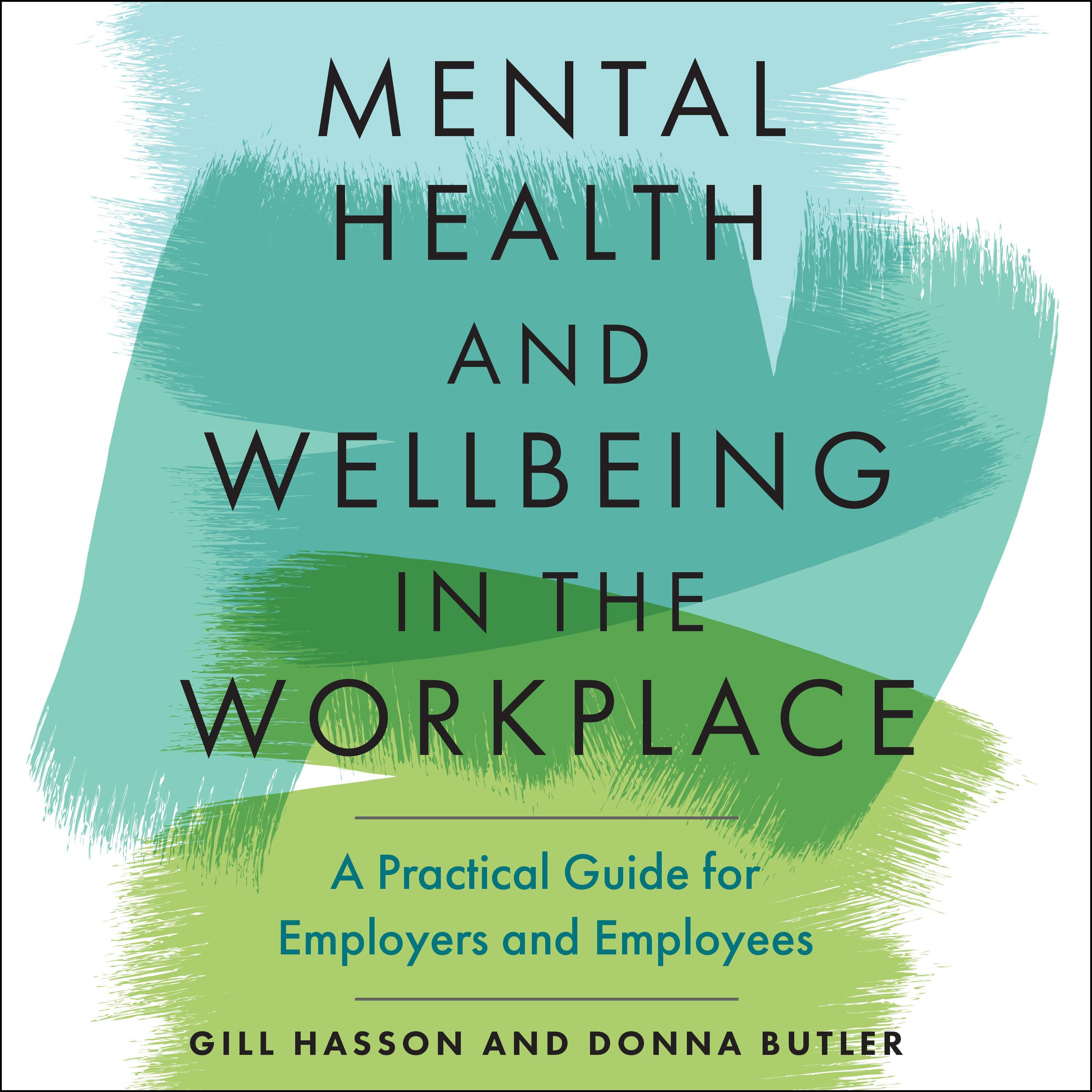 Mental Health and Wellbeing in the Workplace