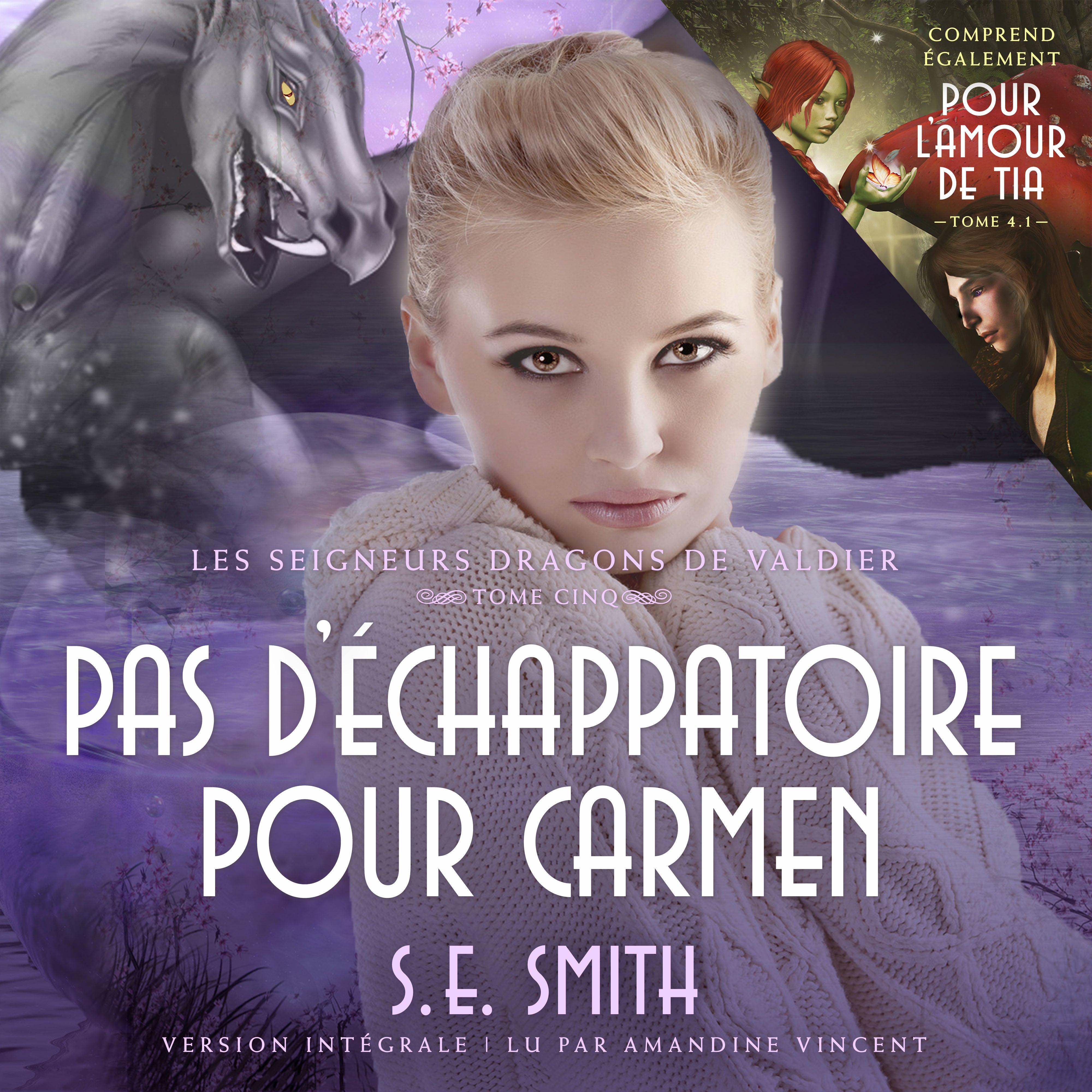 <i>Pour l'amour de Tia</i> &amp; <i>Pas d'échappatoire pour Carmen</i>