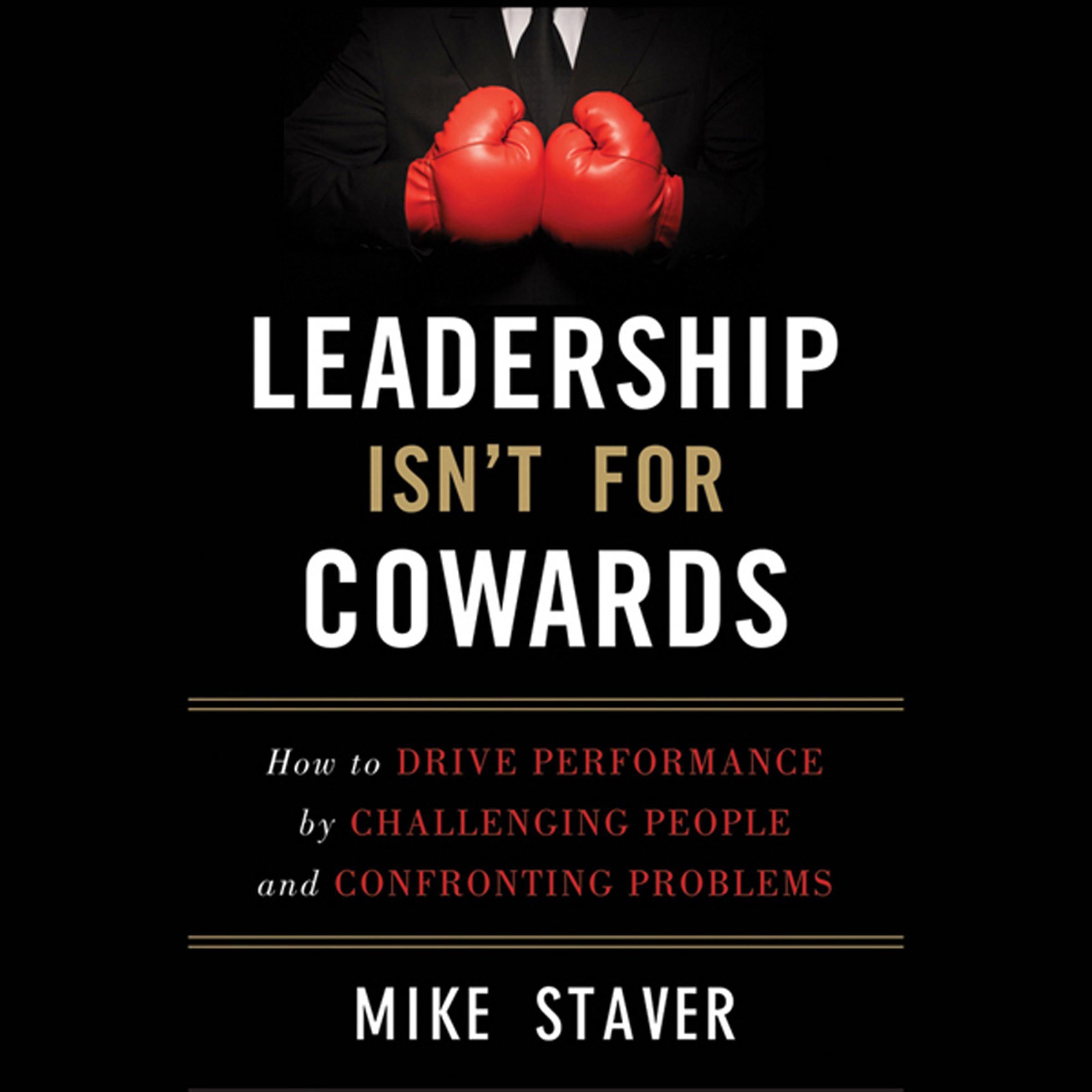 Leadership Isn't For Cowards