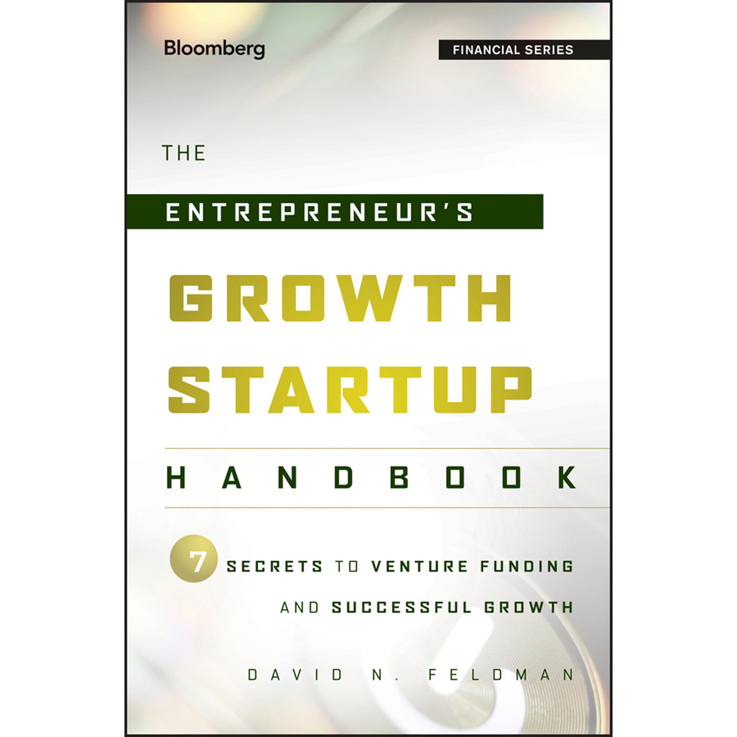 The Entrepreneur's Growth Startup Handbook