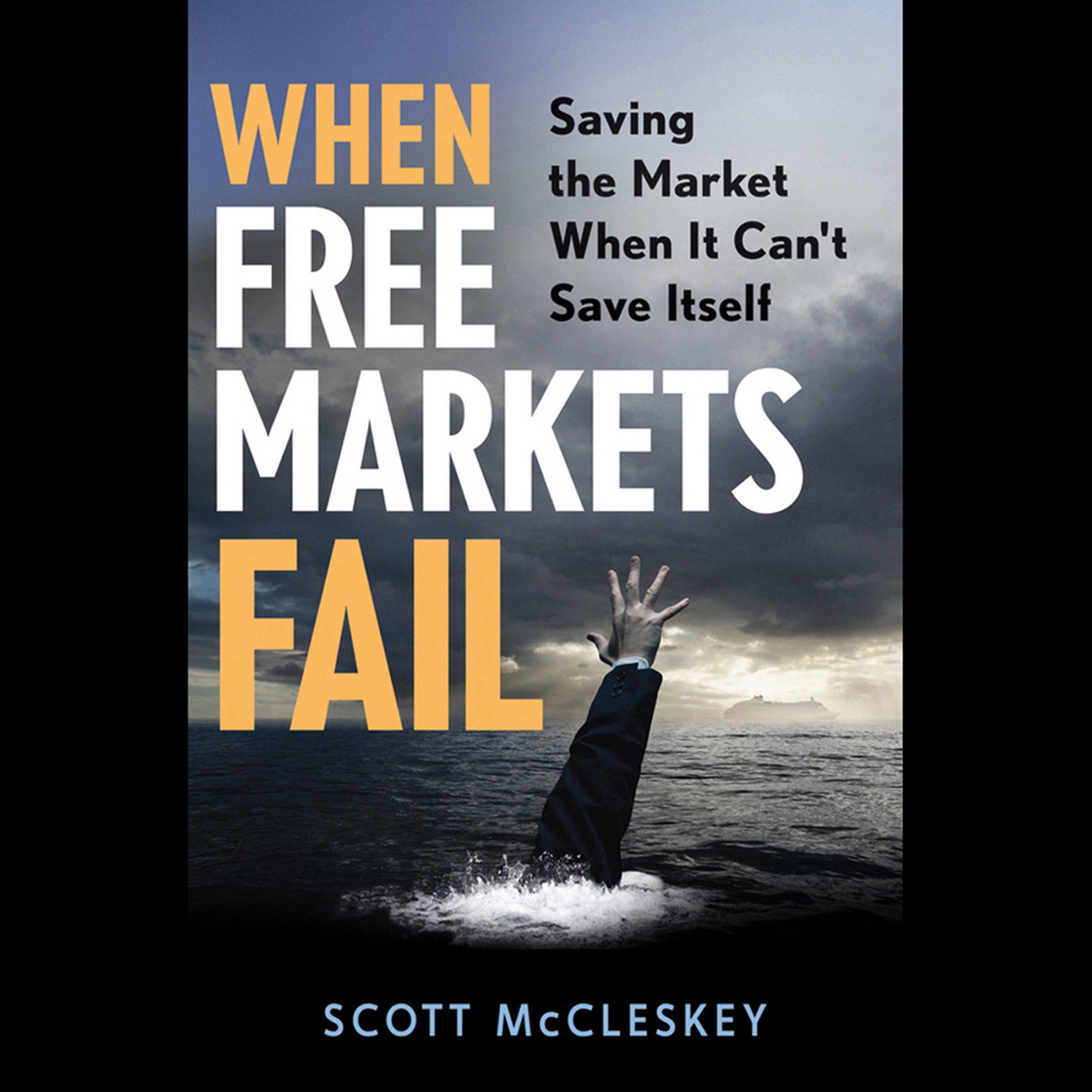 When Free Markets Fail