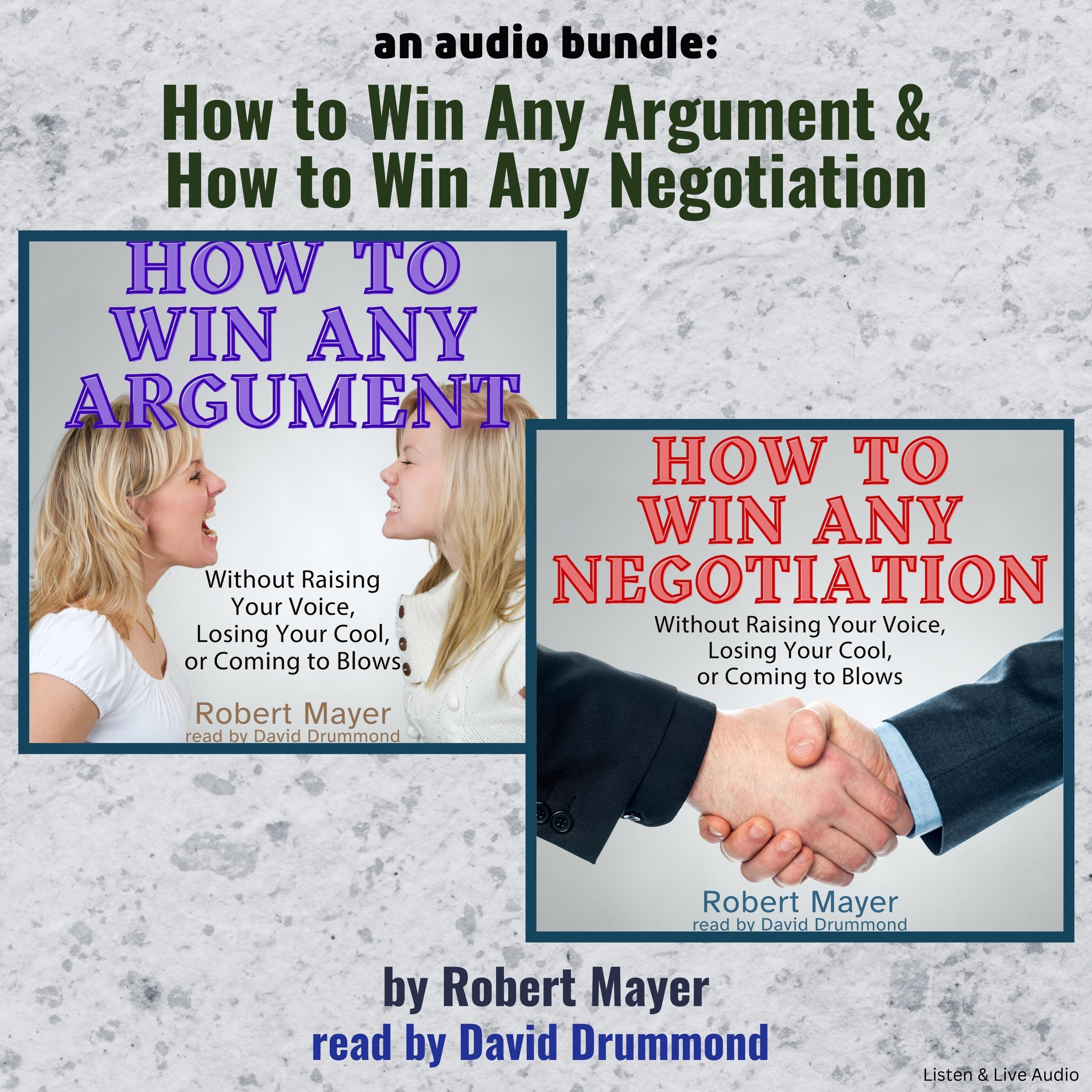 An Audio Bundle: How To Win Any Argument & How To Win Any Negotiation