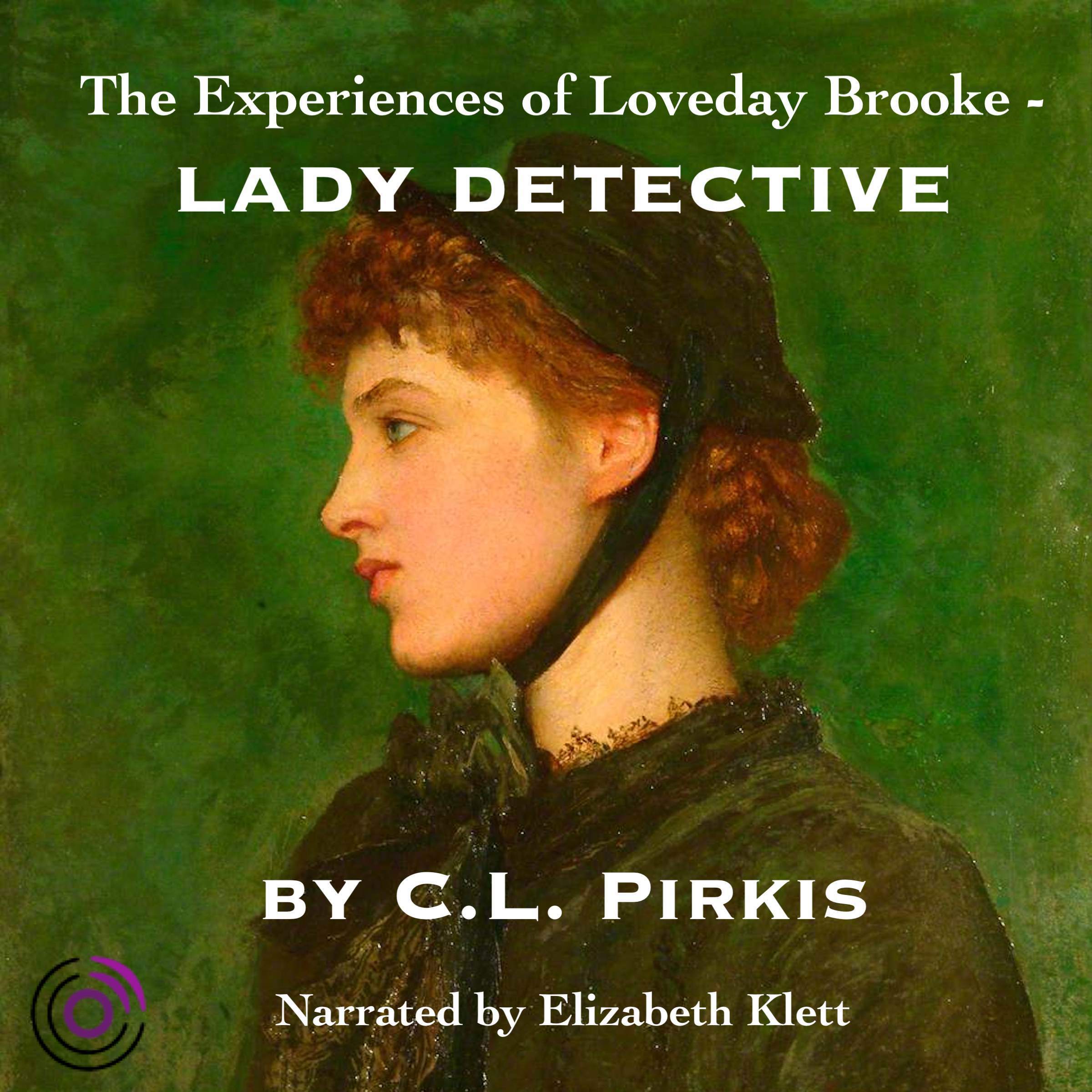 The Experiences of Loveday Brooke, Lady Detective