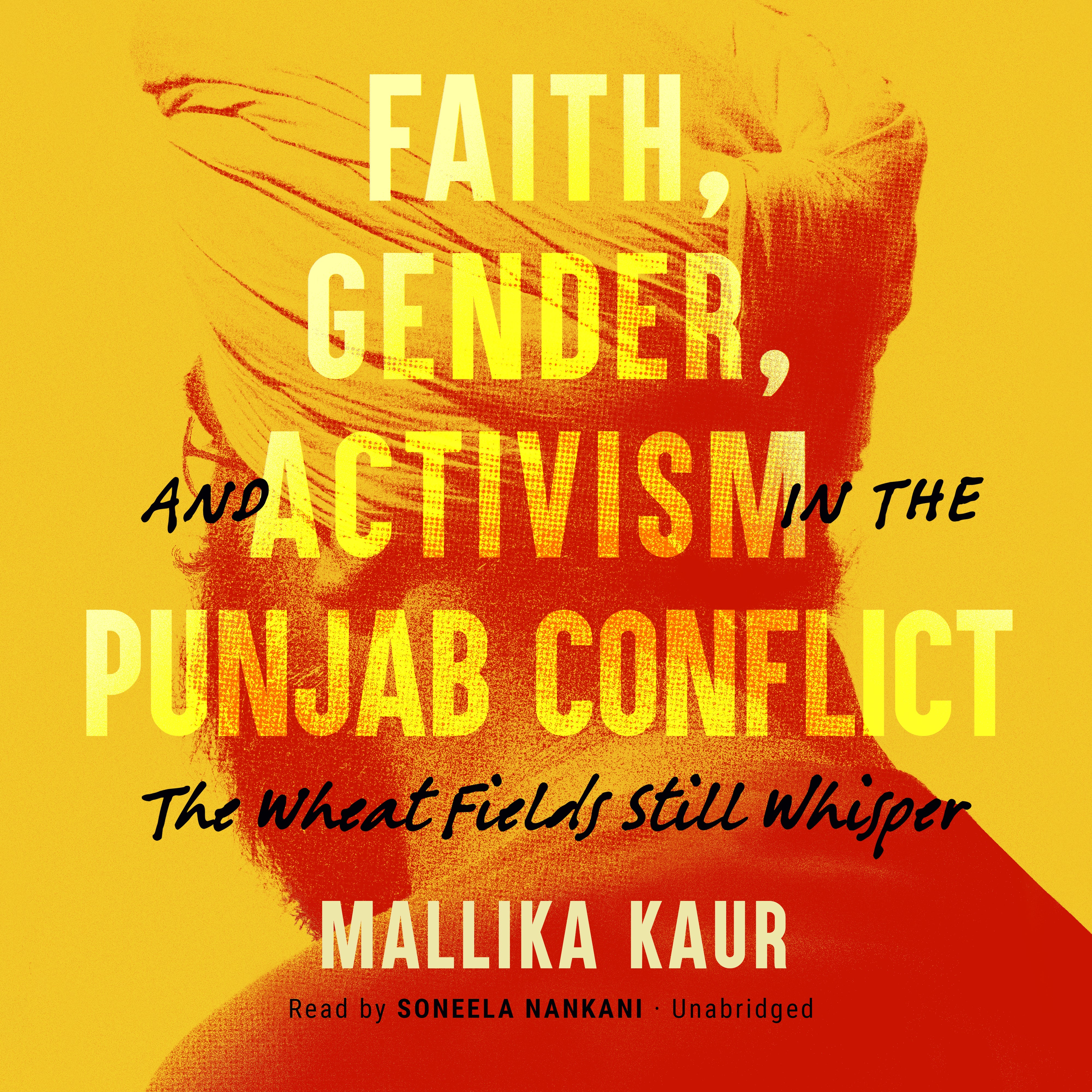 Faith, Gender, and Activism in the Punjab Conflict