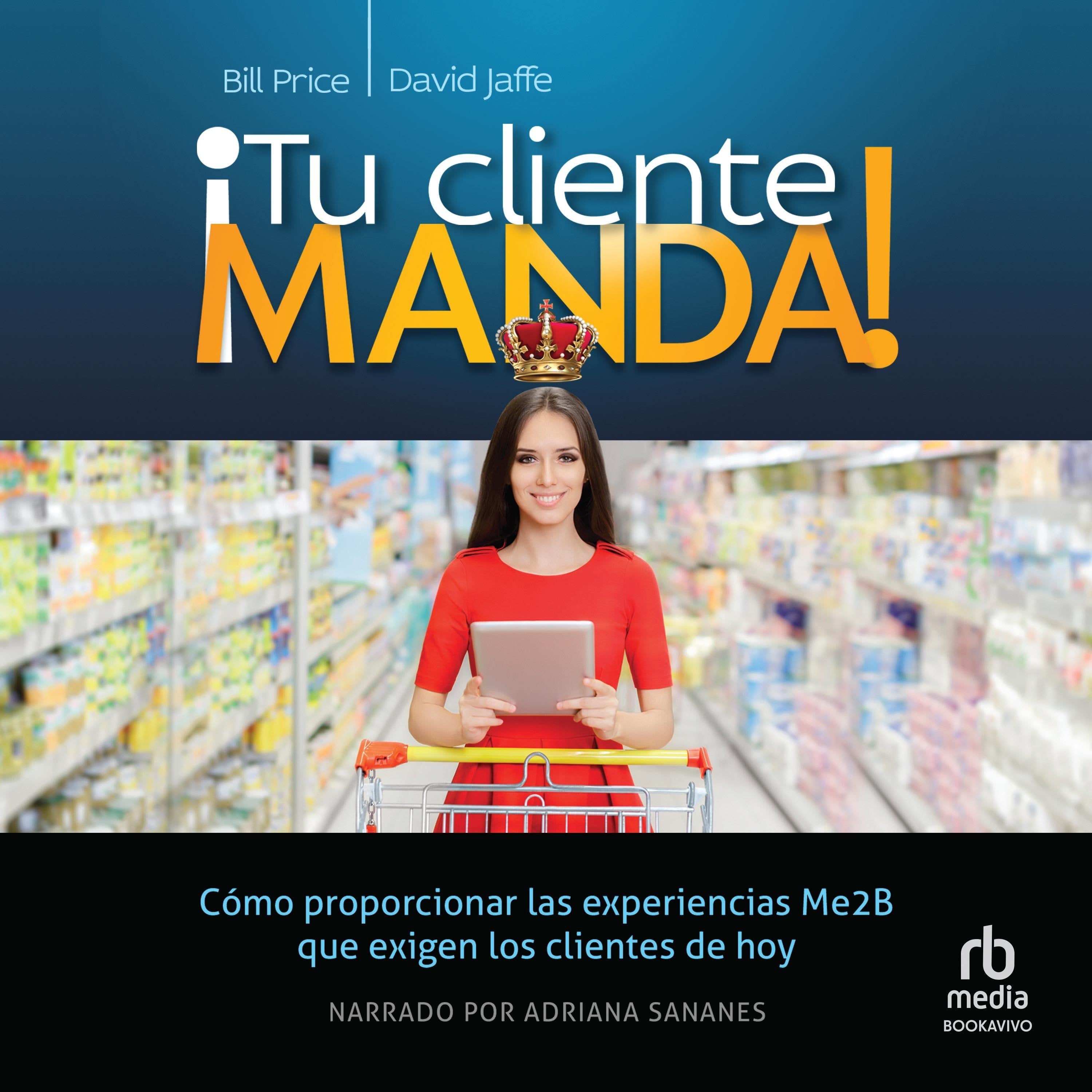 ¡Tu cliente manda!