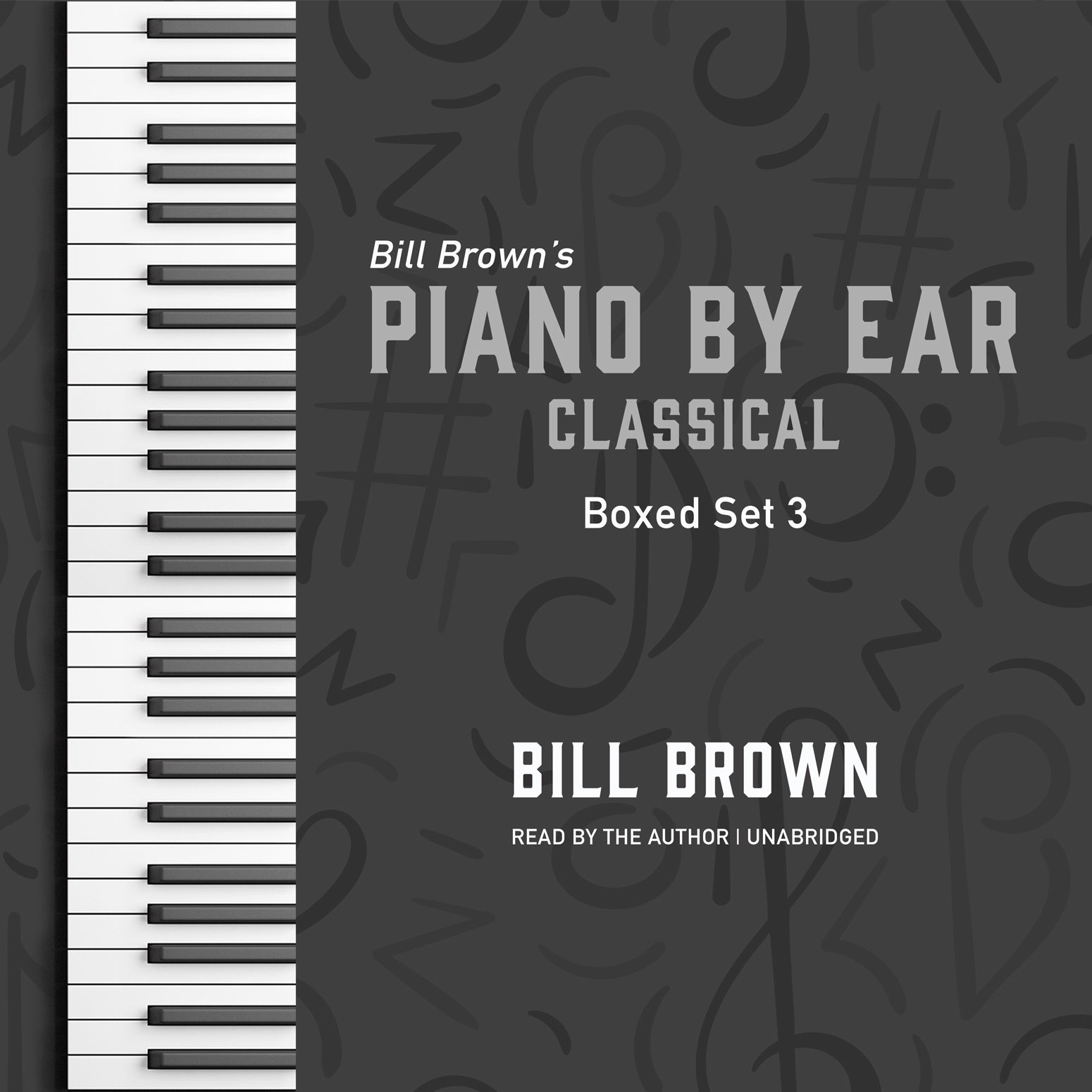 Piano by Ear: Classical Box Set 3