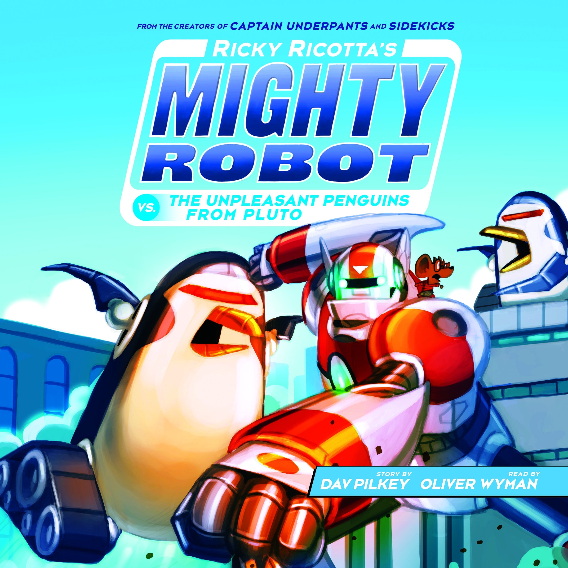 Ricky Ricotta's Mighty Robot vs. the Unpleasant Penguins from Pluto (Ricky Ricotta's Mighty Robot #9)