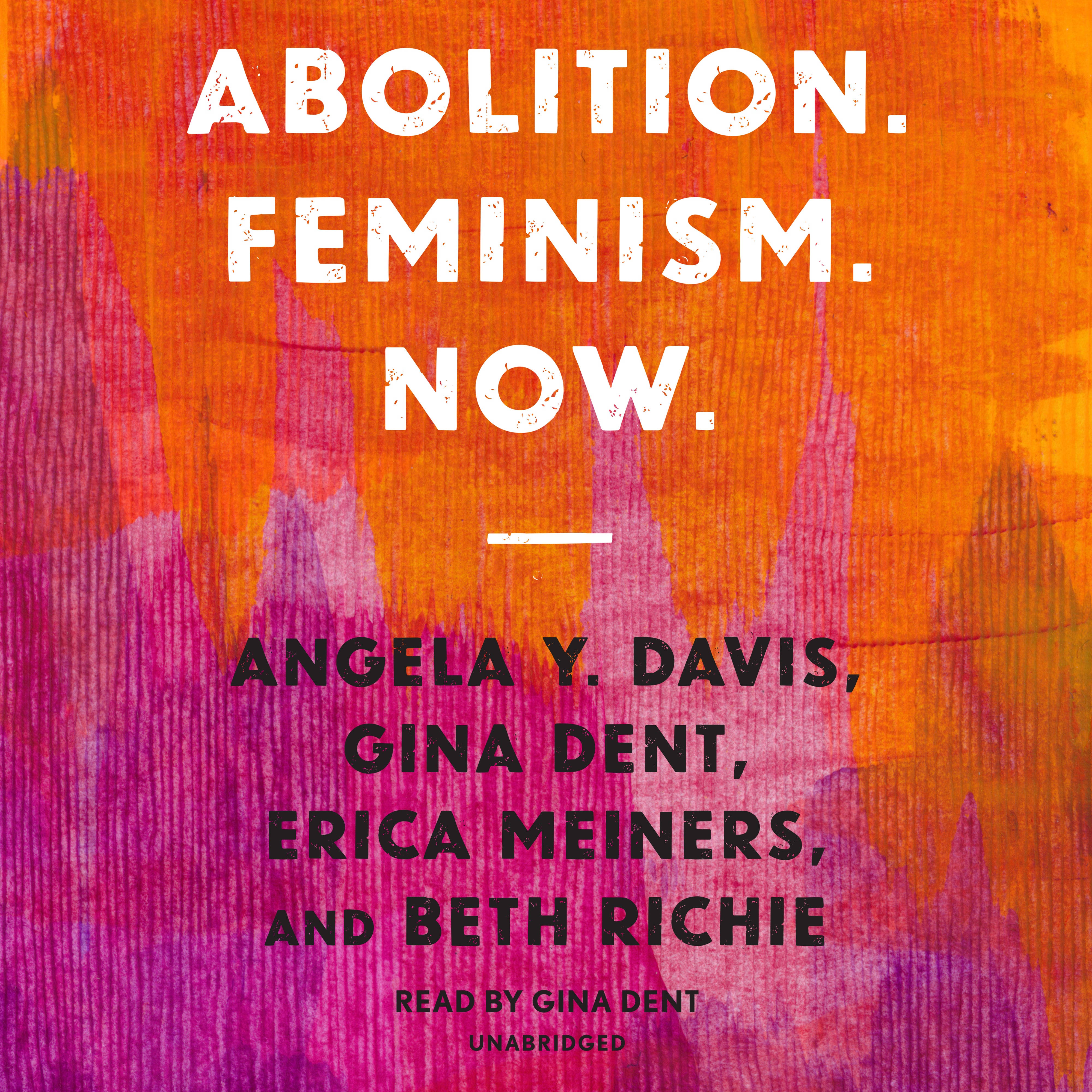 Abolition. Feminism. Now.